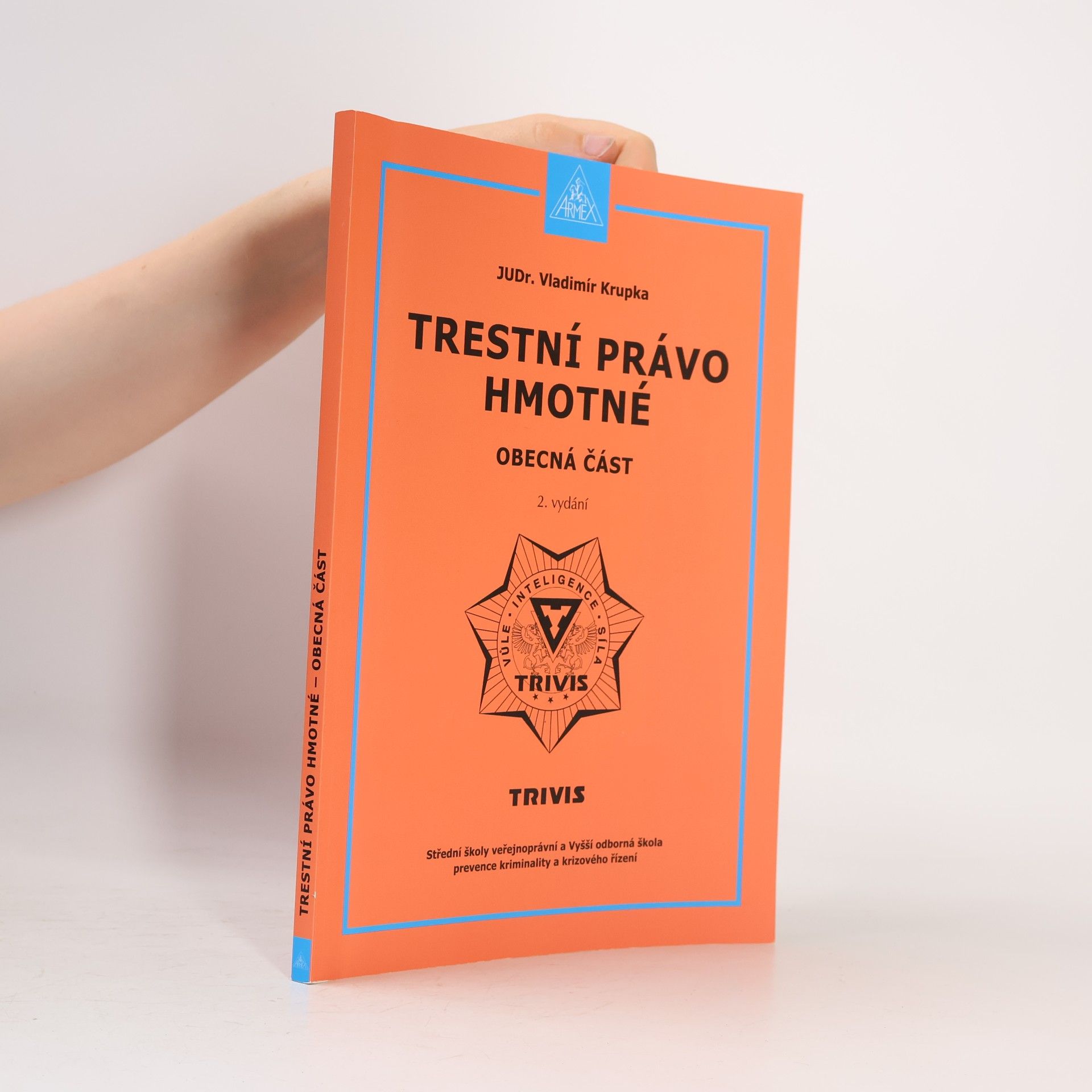 Vladimír Krupka Trestní právo hmotné - obecná část