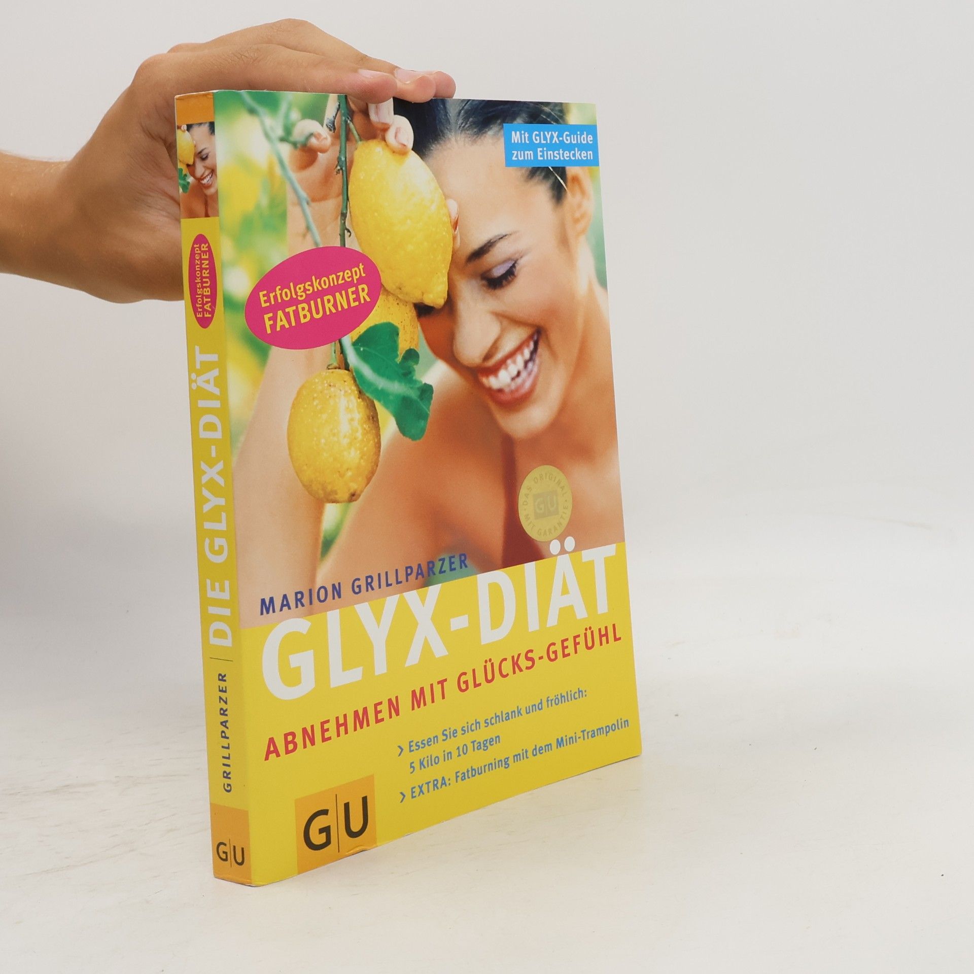Marion Grillparzer Glyx-Diät. Abnehmen mit Glücks-Gefühl