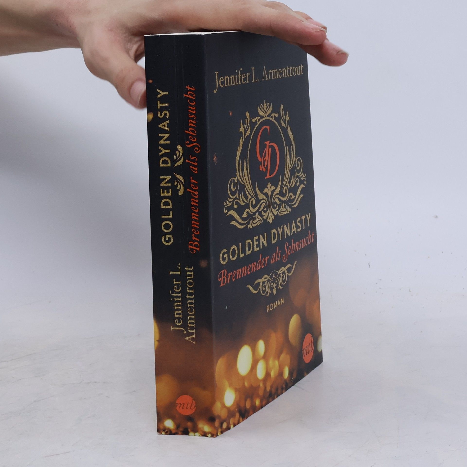 Jennifer Armentrout Golden Dynasty - brennender als Sehnsucht