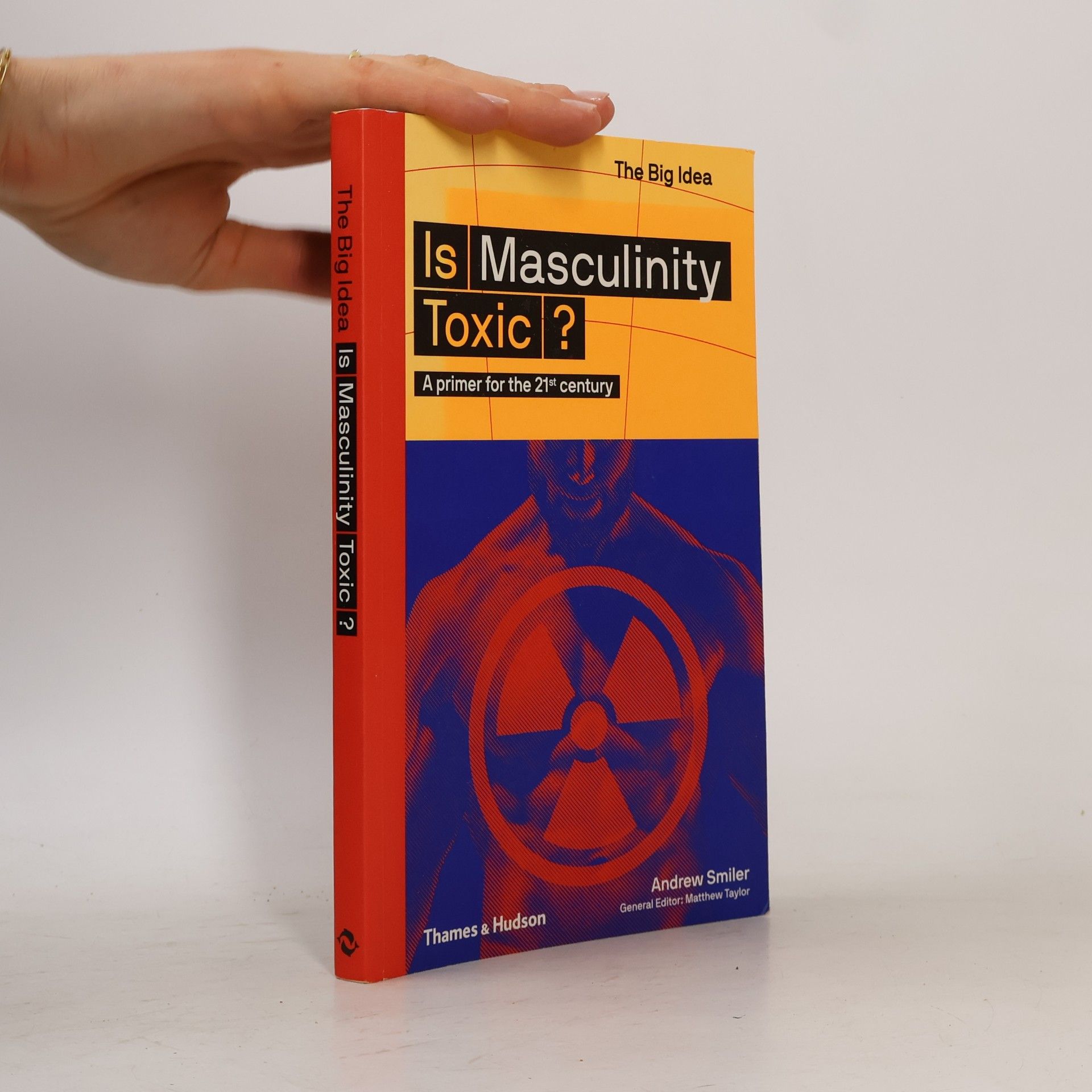 Andrew P. Smiler Is Masculinity Toxic?
