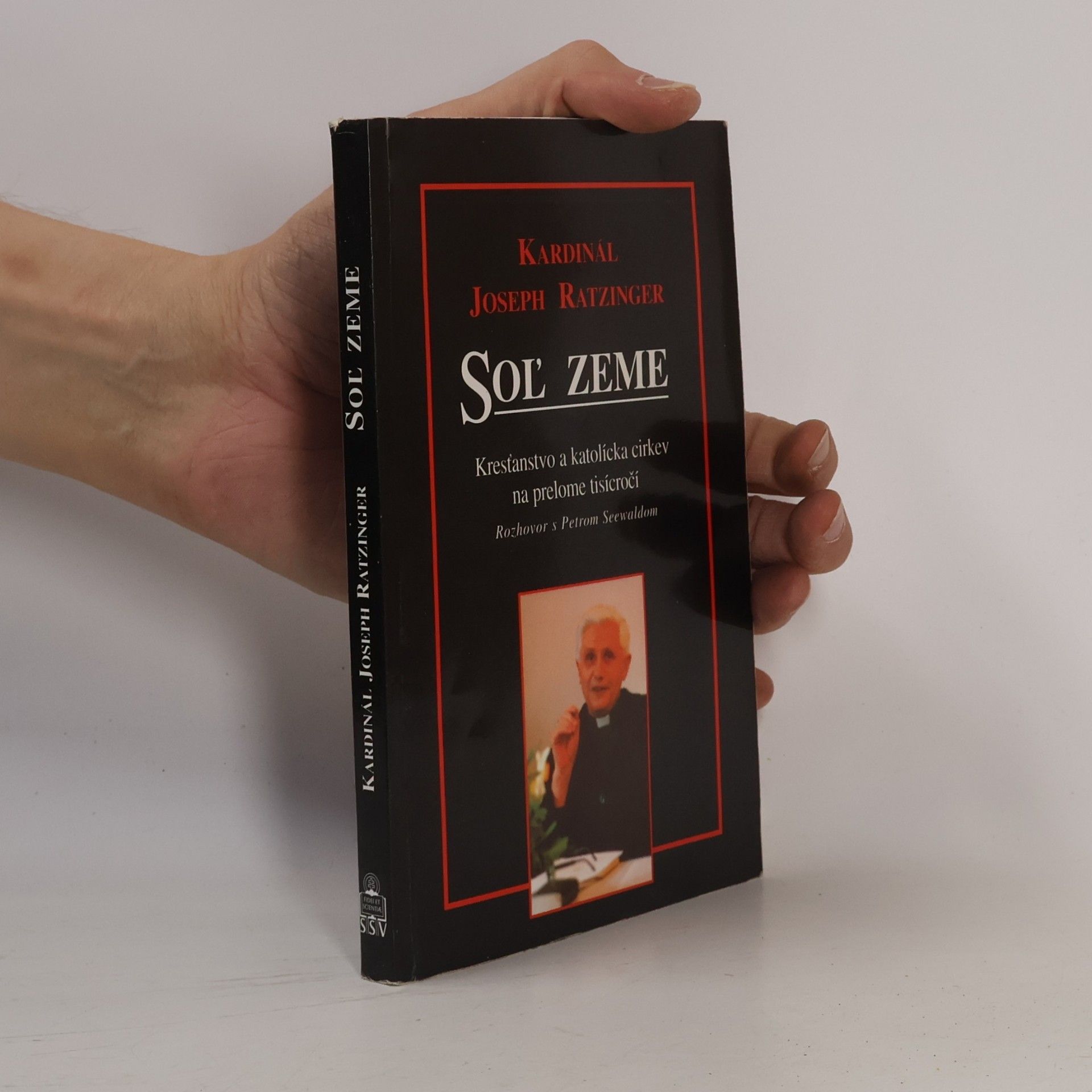 Joseph Ratzinger Soľ zeme (Kresťanstvo a katolícka cirkev na prelome tisícročí)