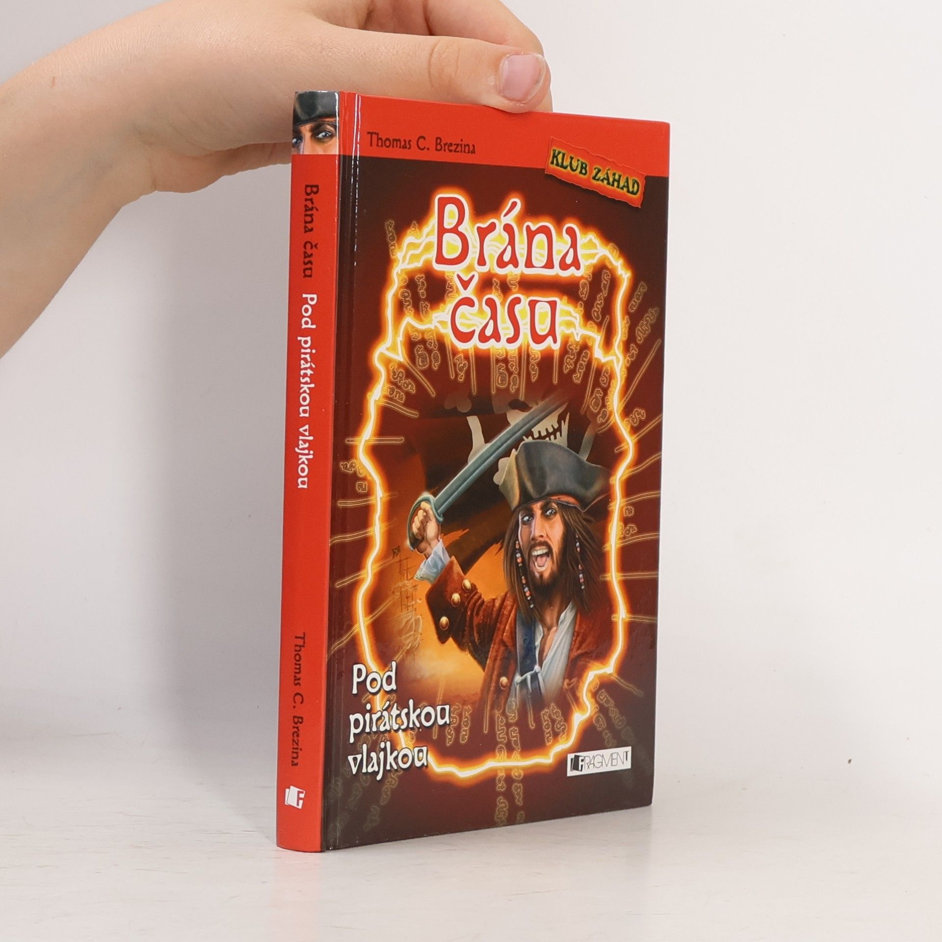 Thomas Brezina Brána času. Pod pirátskou vlajkou