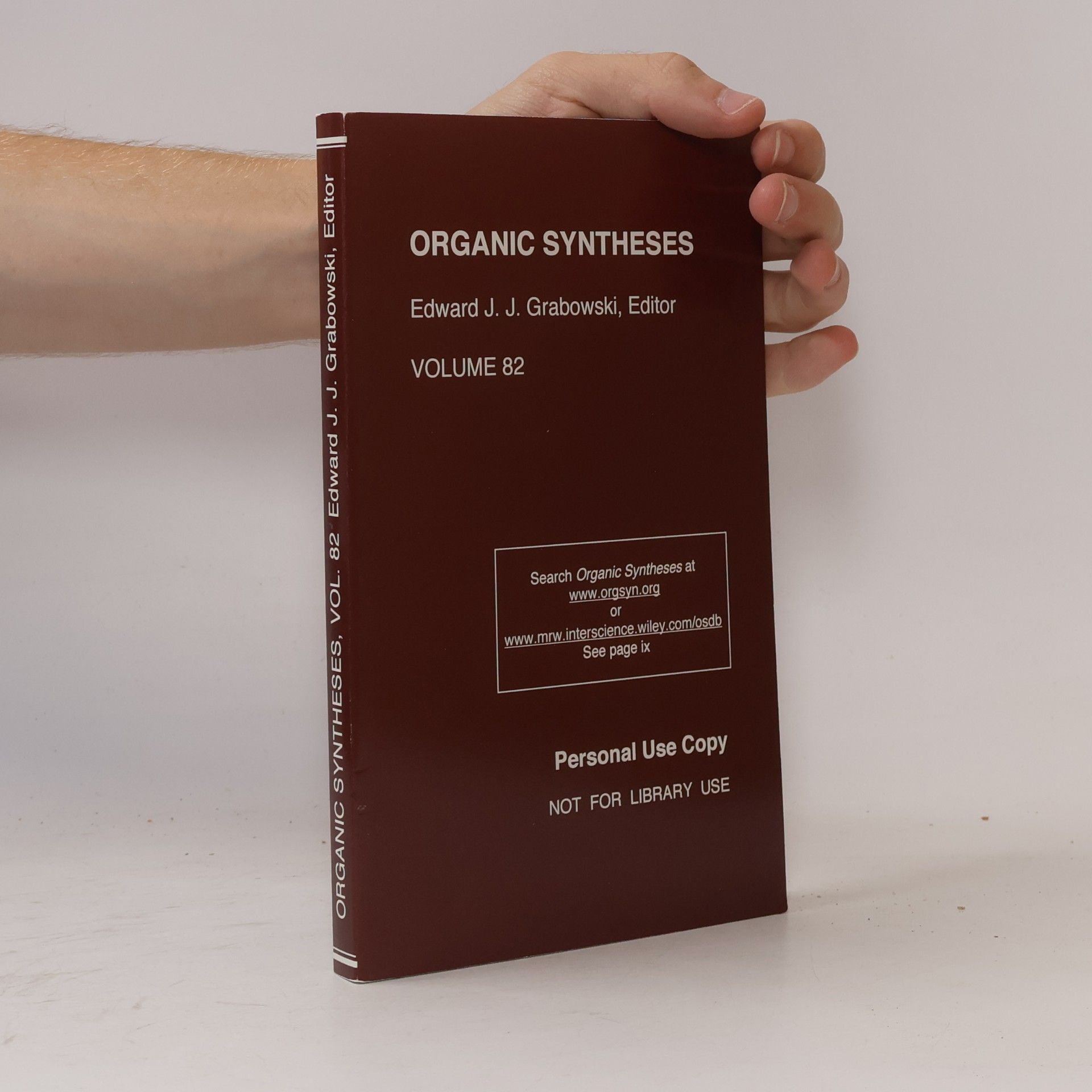 Edward J. J. Grabowski Organic Syntheses 82