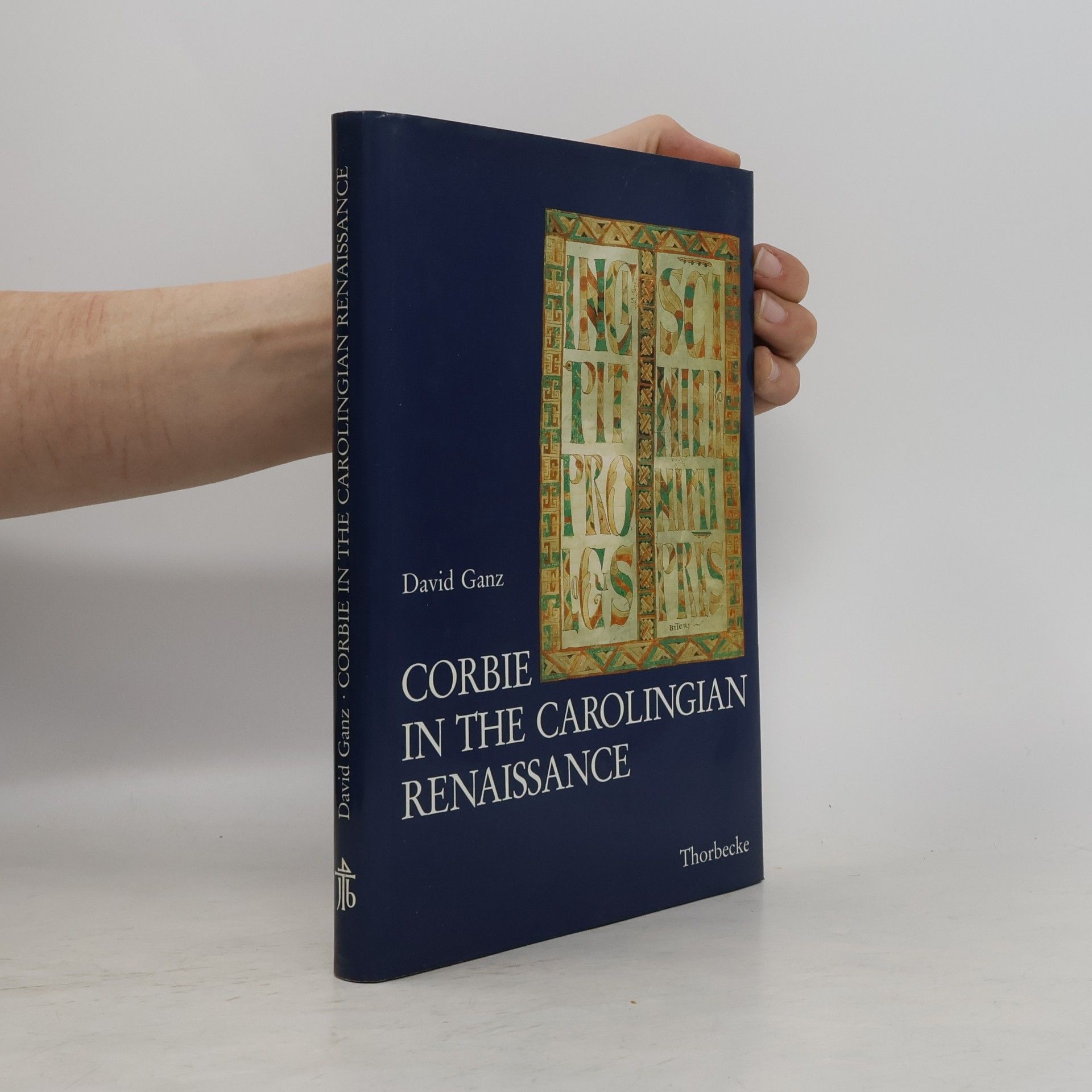 David Ganz Corbie in the Carolingian renaissance