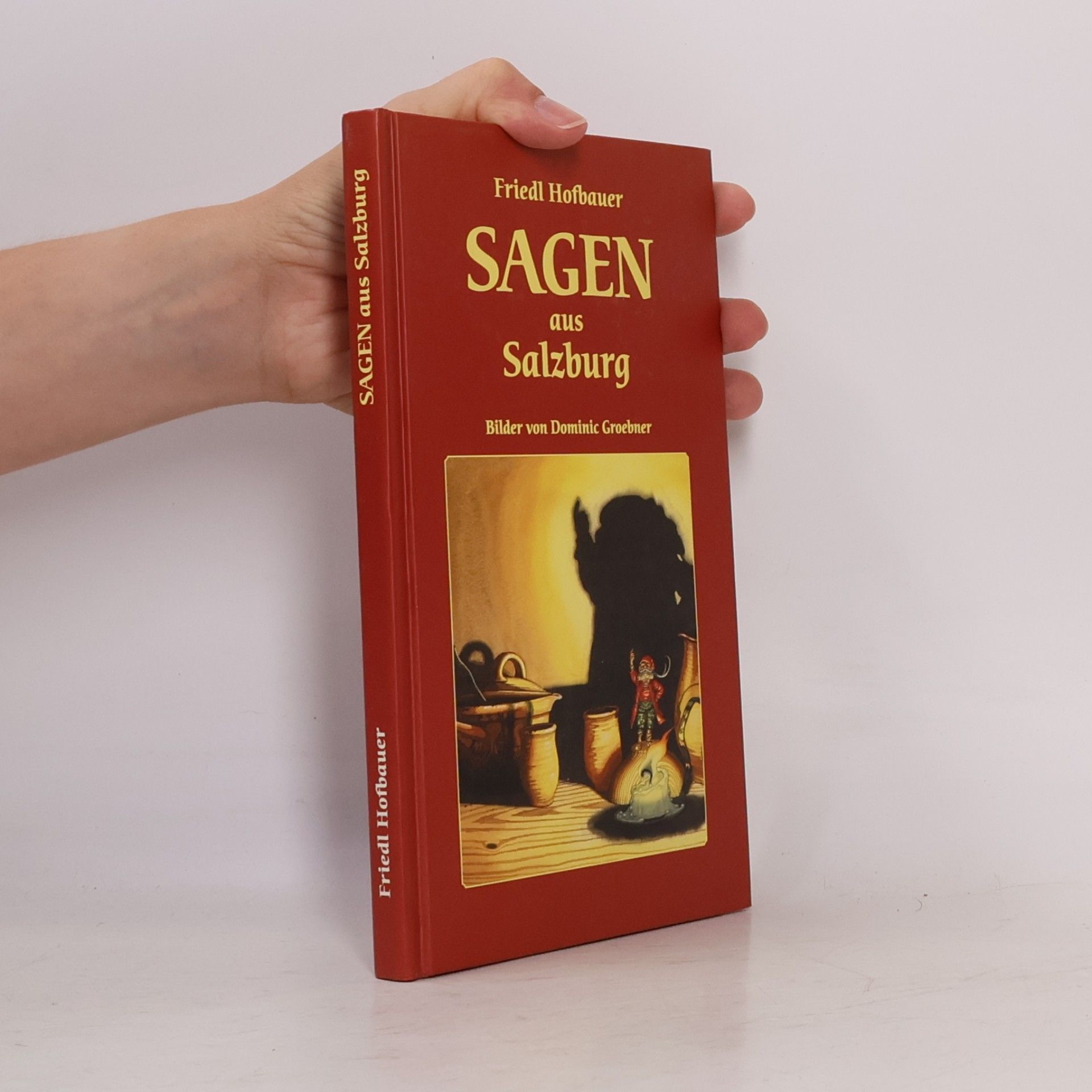Friedl Hofbauer Sagen aus Salzburg