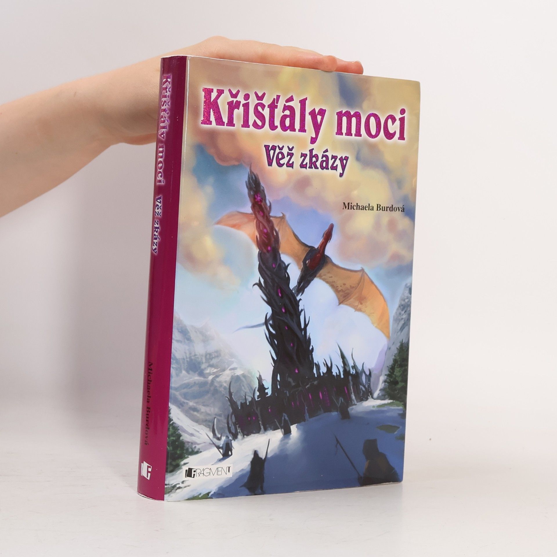 Michaela Burdová Křišťály moci 3. Věž zkázy