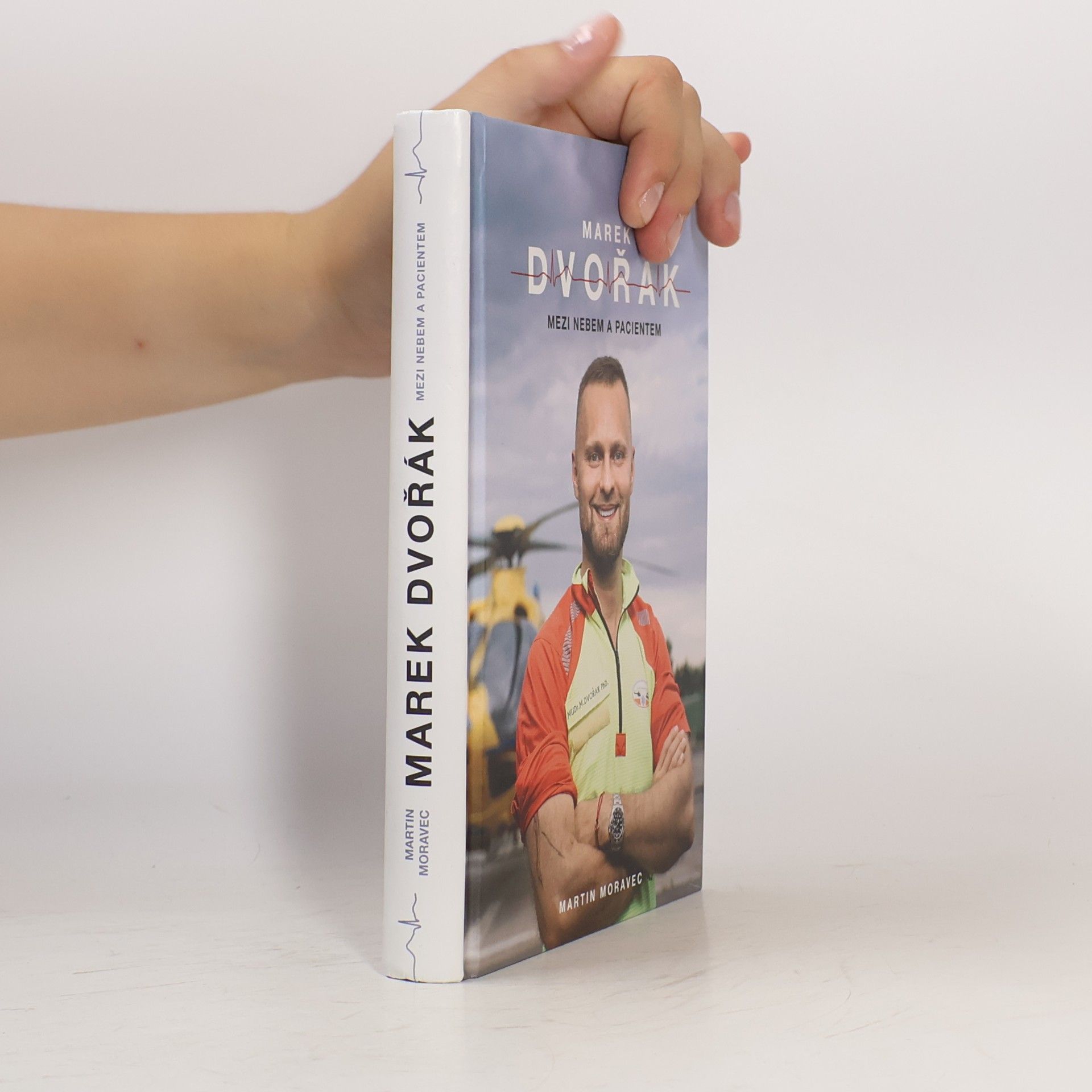 Marek Dvořák Marek Dvořák. Mezi nebem a pacientem
