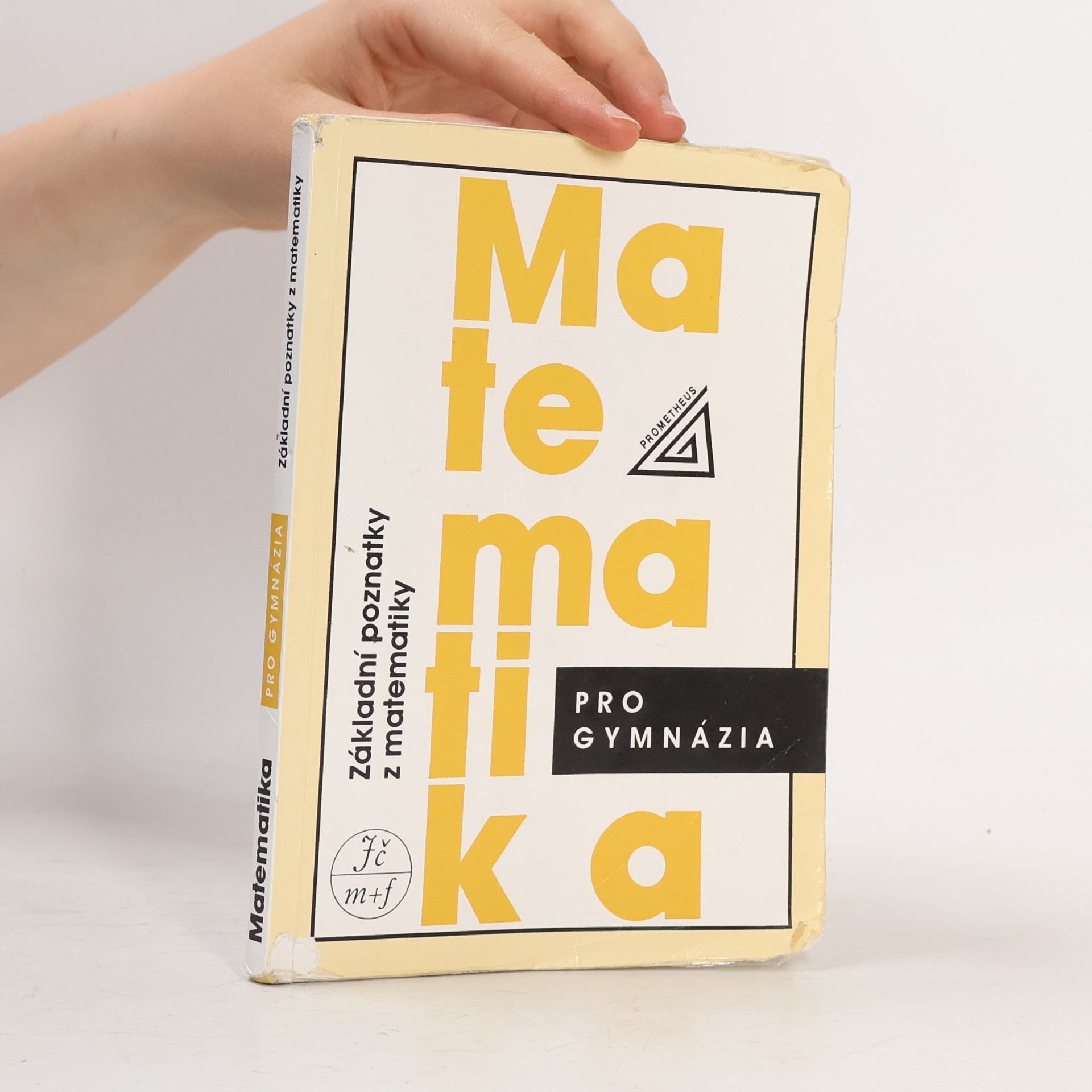 Ivan Bušek Matematika pro gymnázia. Základní poznatky z matematiky