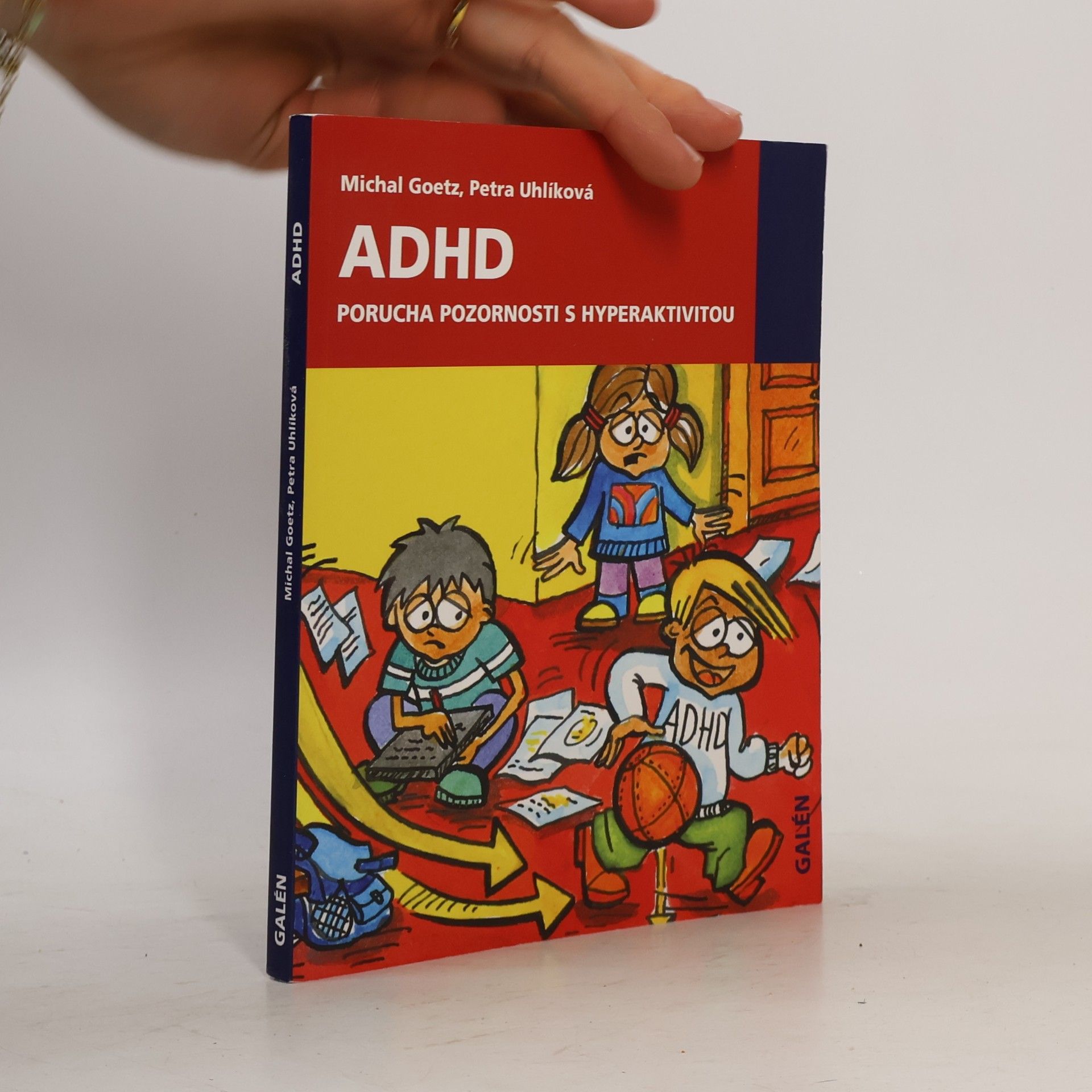 Michal Goetz ADHD. Porucha pozornosti s hyperaktivitou