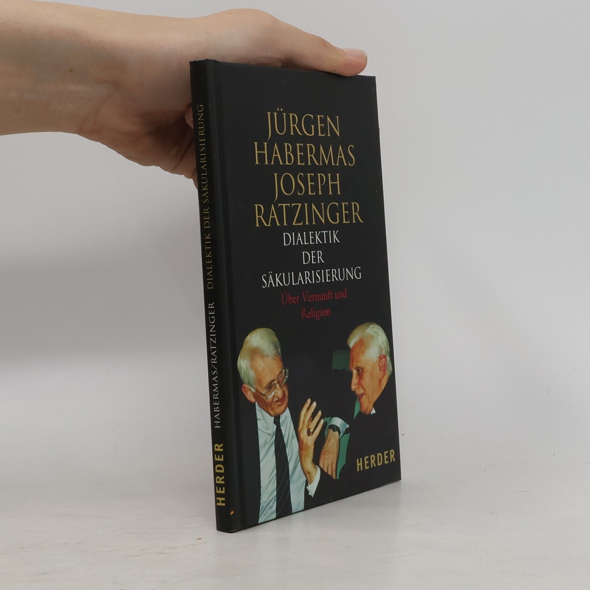Jürgen Habermas Dialektik der Säkularisierung: über Vernunft und Religion