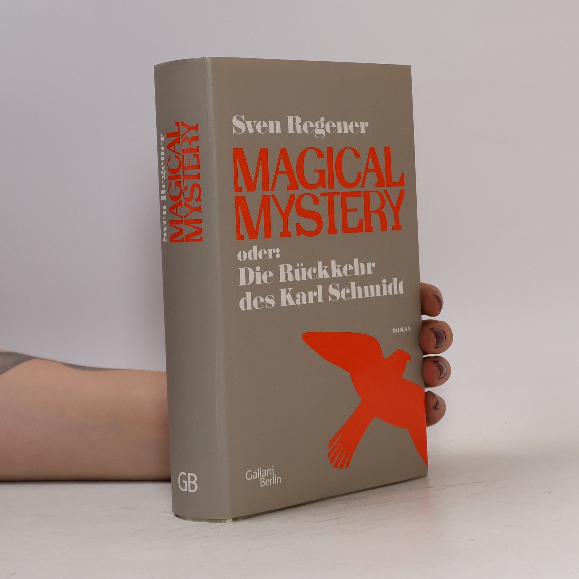 Sven Regener Magical Mystery oder: die Rückkehr des Karl Schmidt