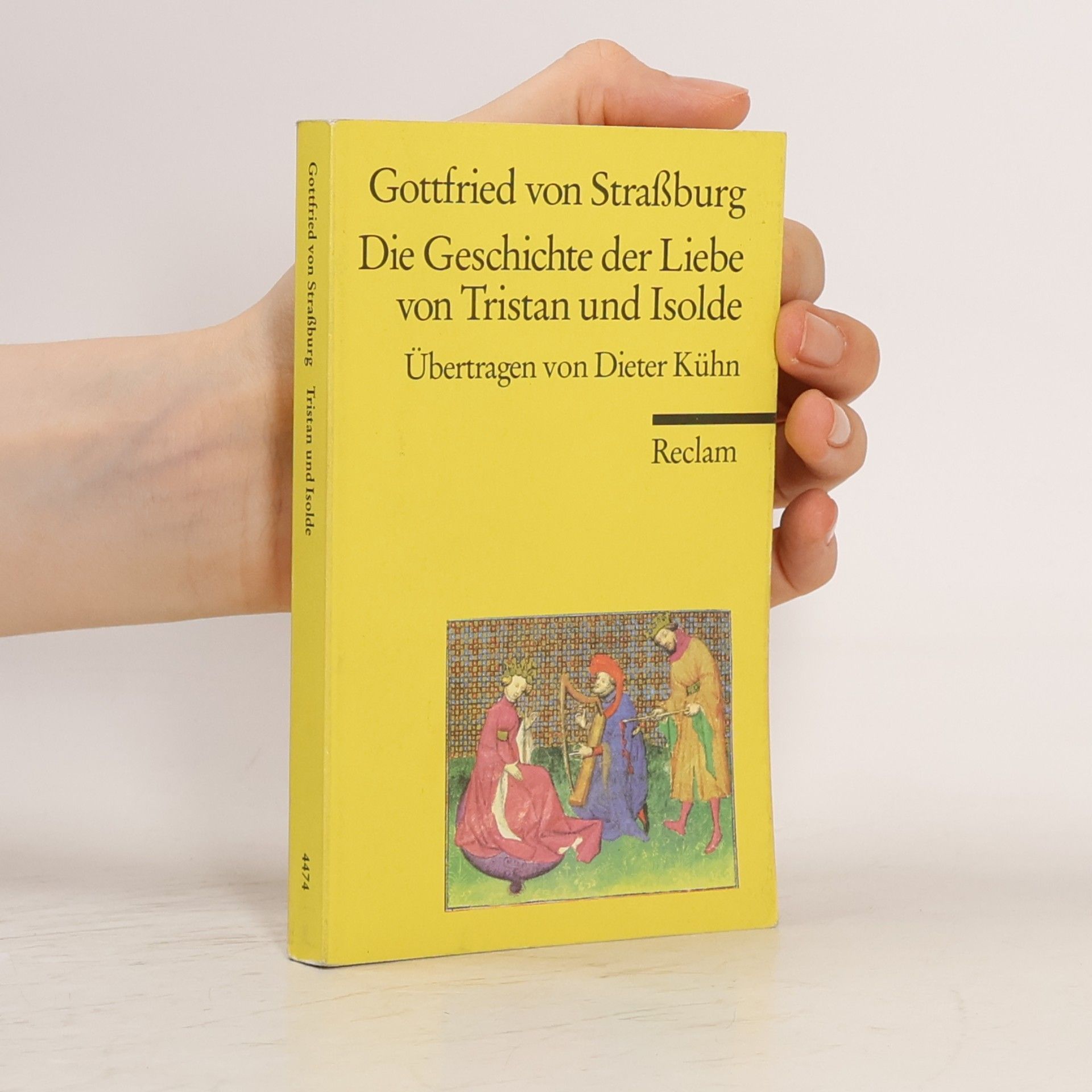 Gottfried von Strassburg Die Geschichte der Liebe von Tristan und Isolde