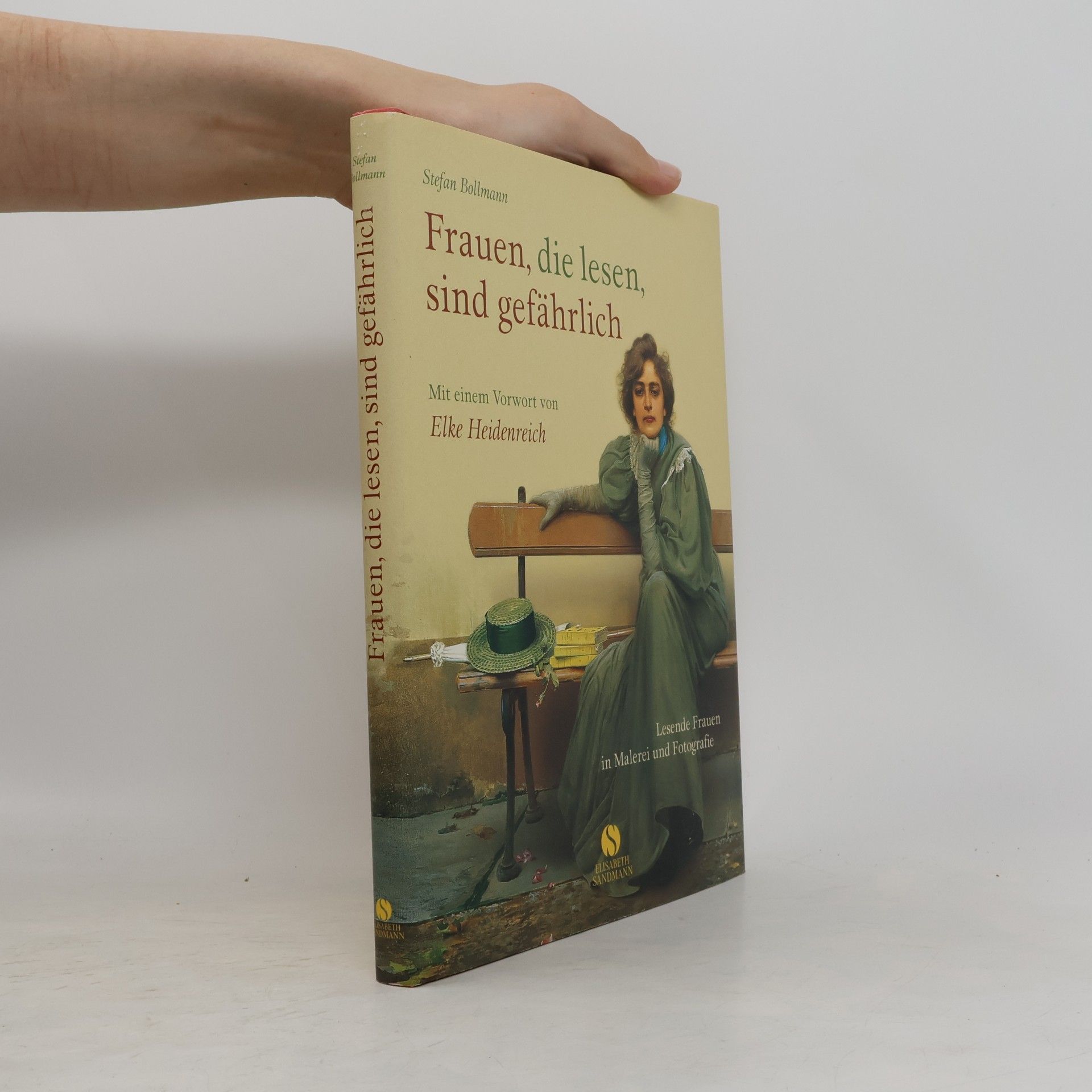 Stefan Bollmann Frauen, die lesen, sind gefährlich