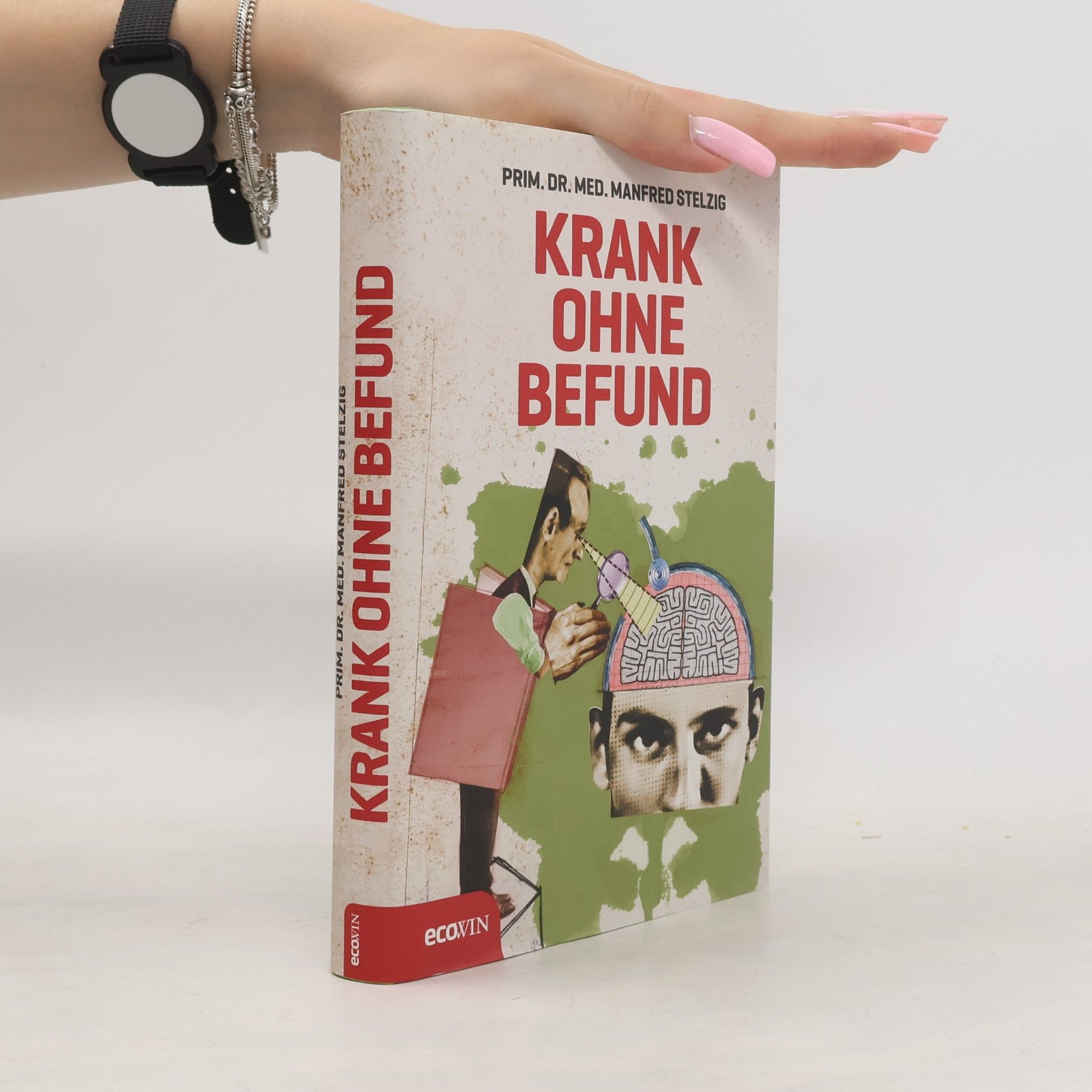 Manfred Stelzig Krank ohne Befund