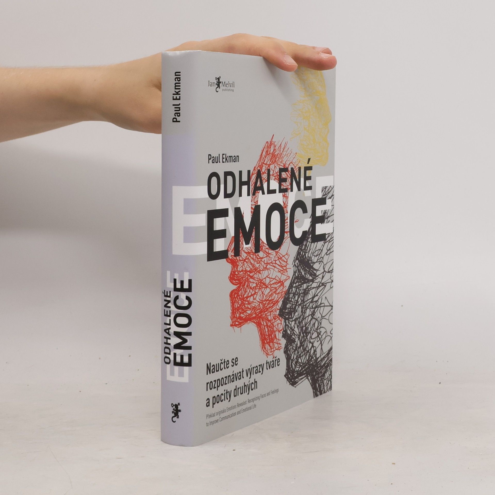 Paul Ekman Odhalené emoce: Naučte se rozpoznávat výrazy tváře a pocity druhých