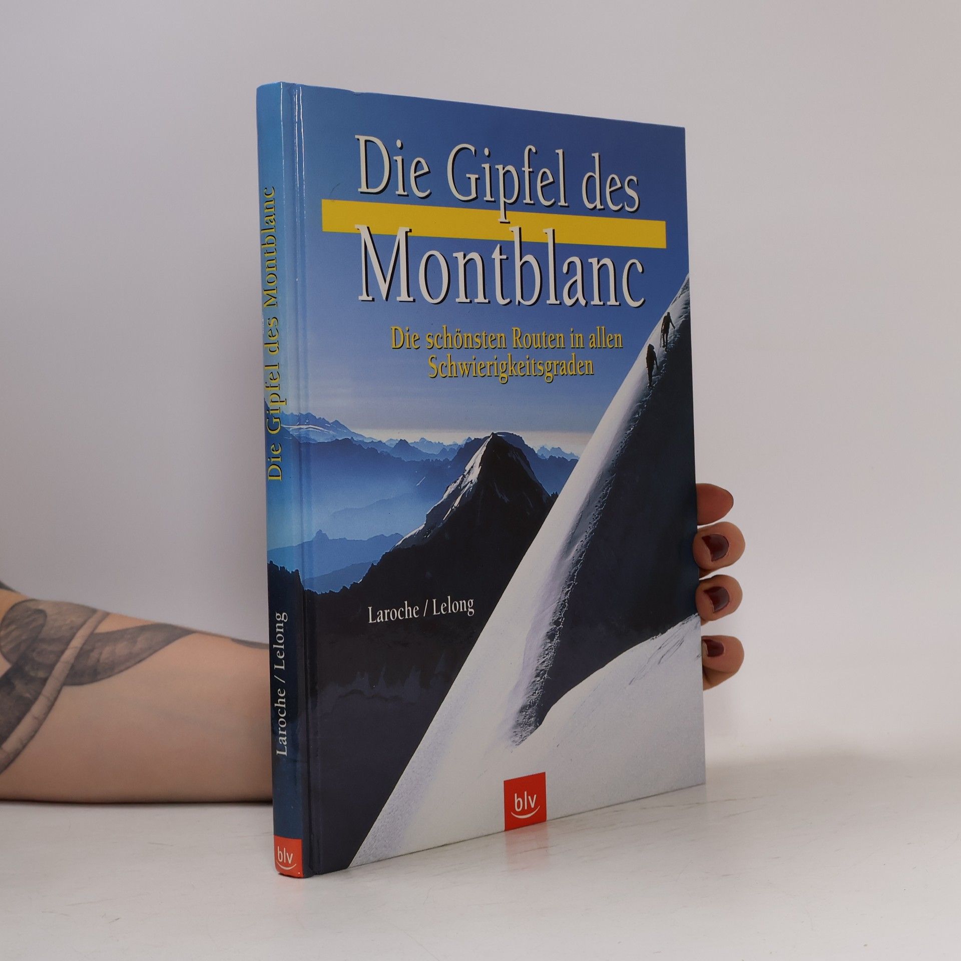 Jean-Louis Laroche Die Gipfel des Montblanc