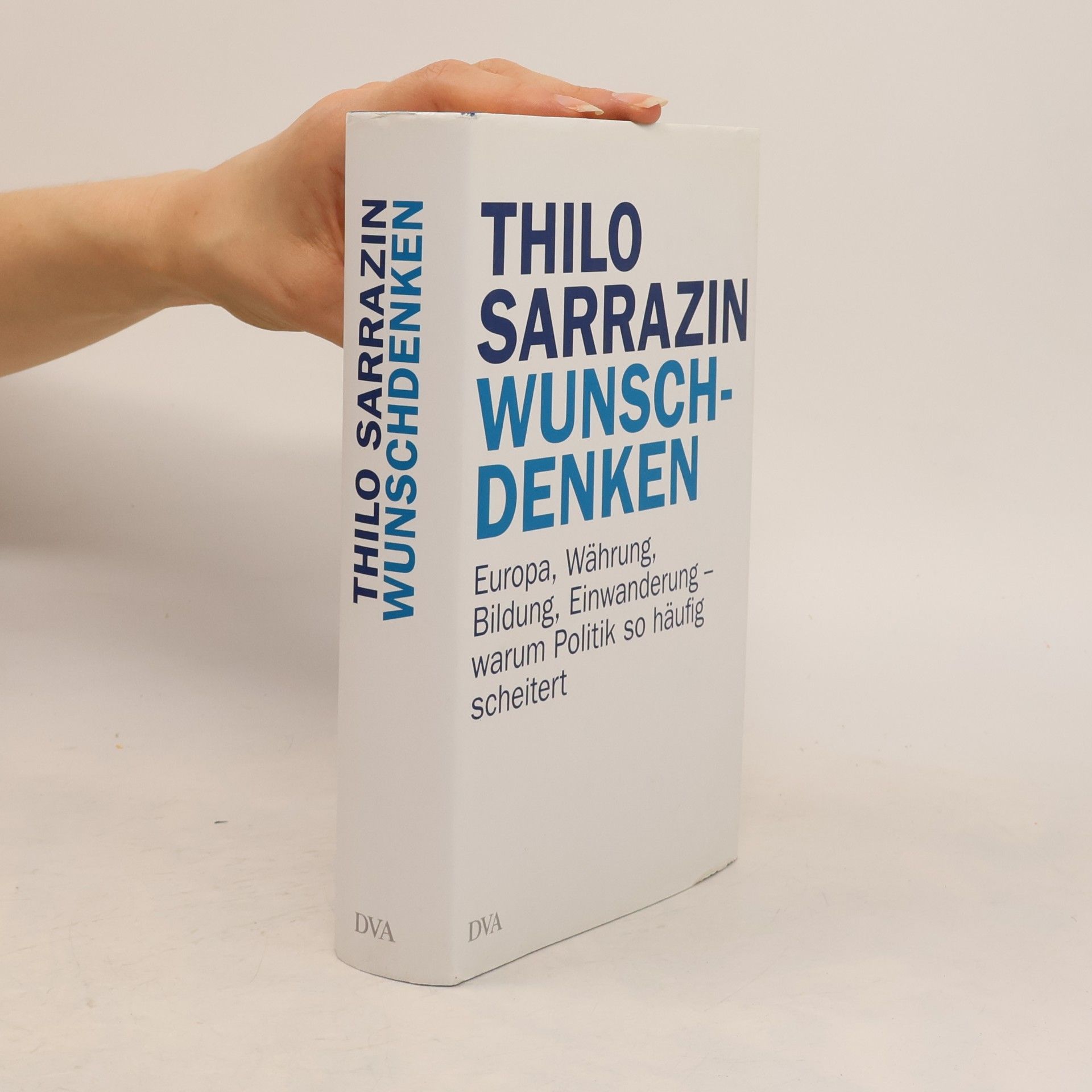 Thilo Sarrazin Wunschdenken