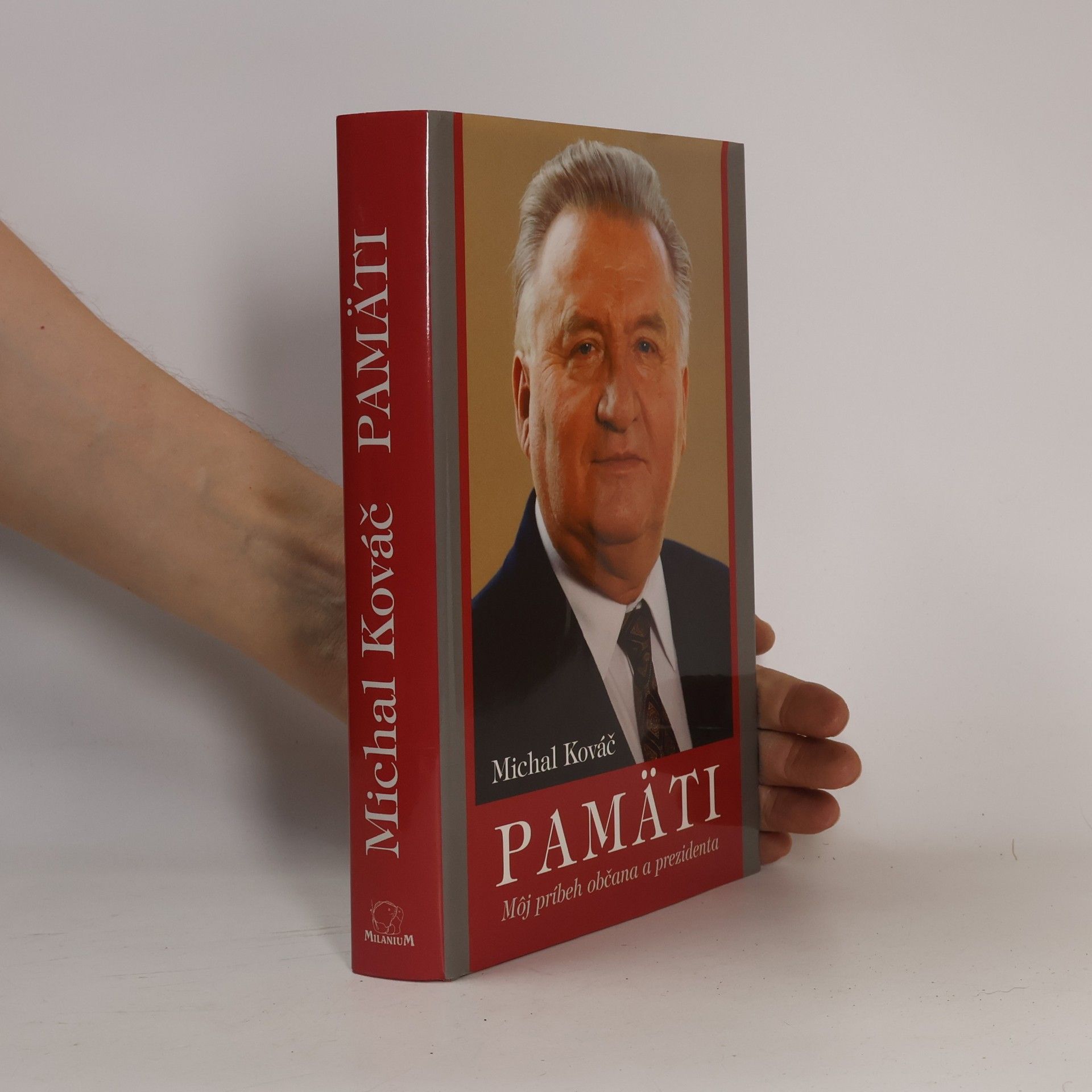 Michal Kováč Pamäti - Môj príbeh občana a prezidenta