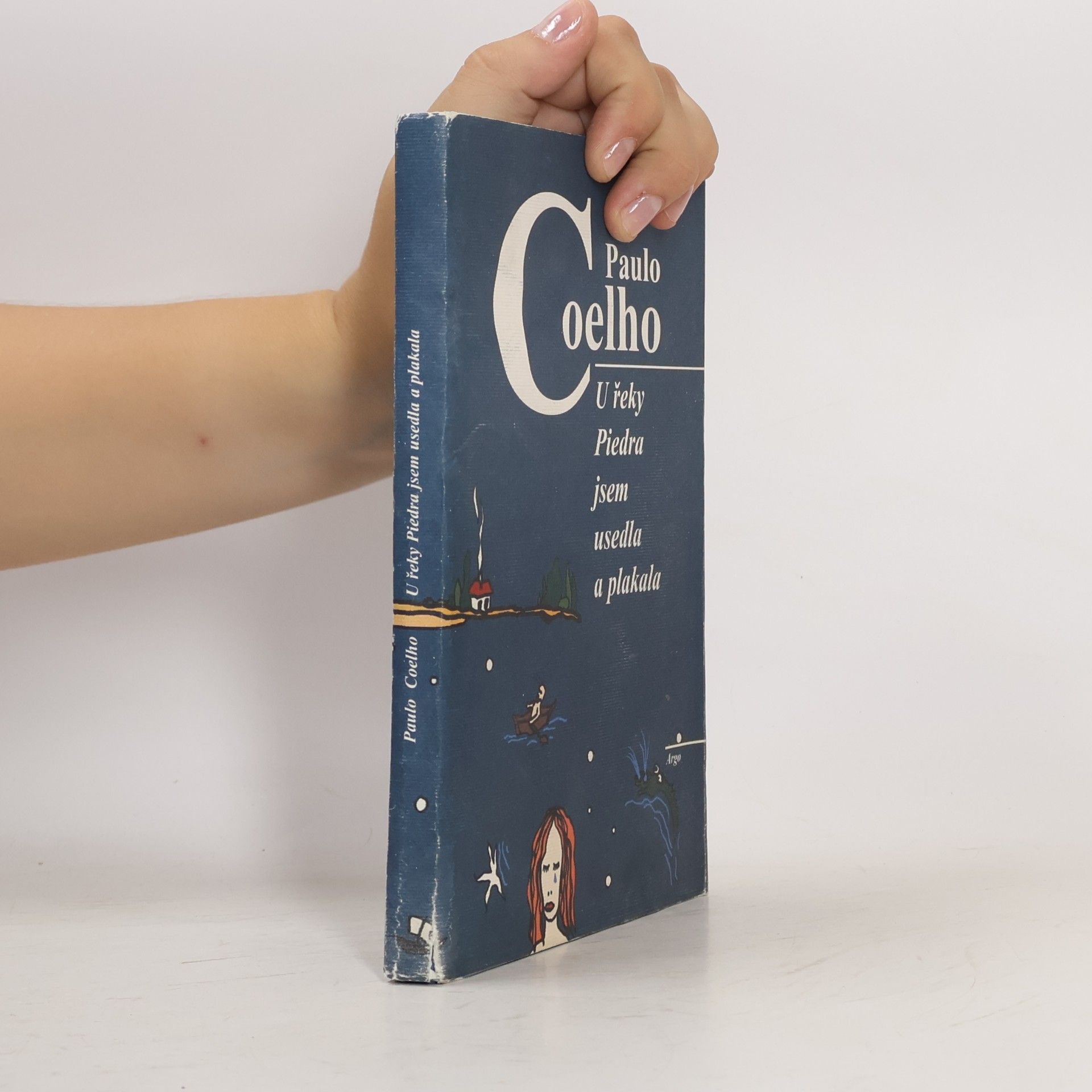 Paulo Coelho U řeky Piedra jsem usedla a plakala