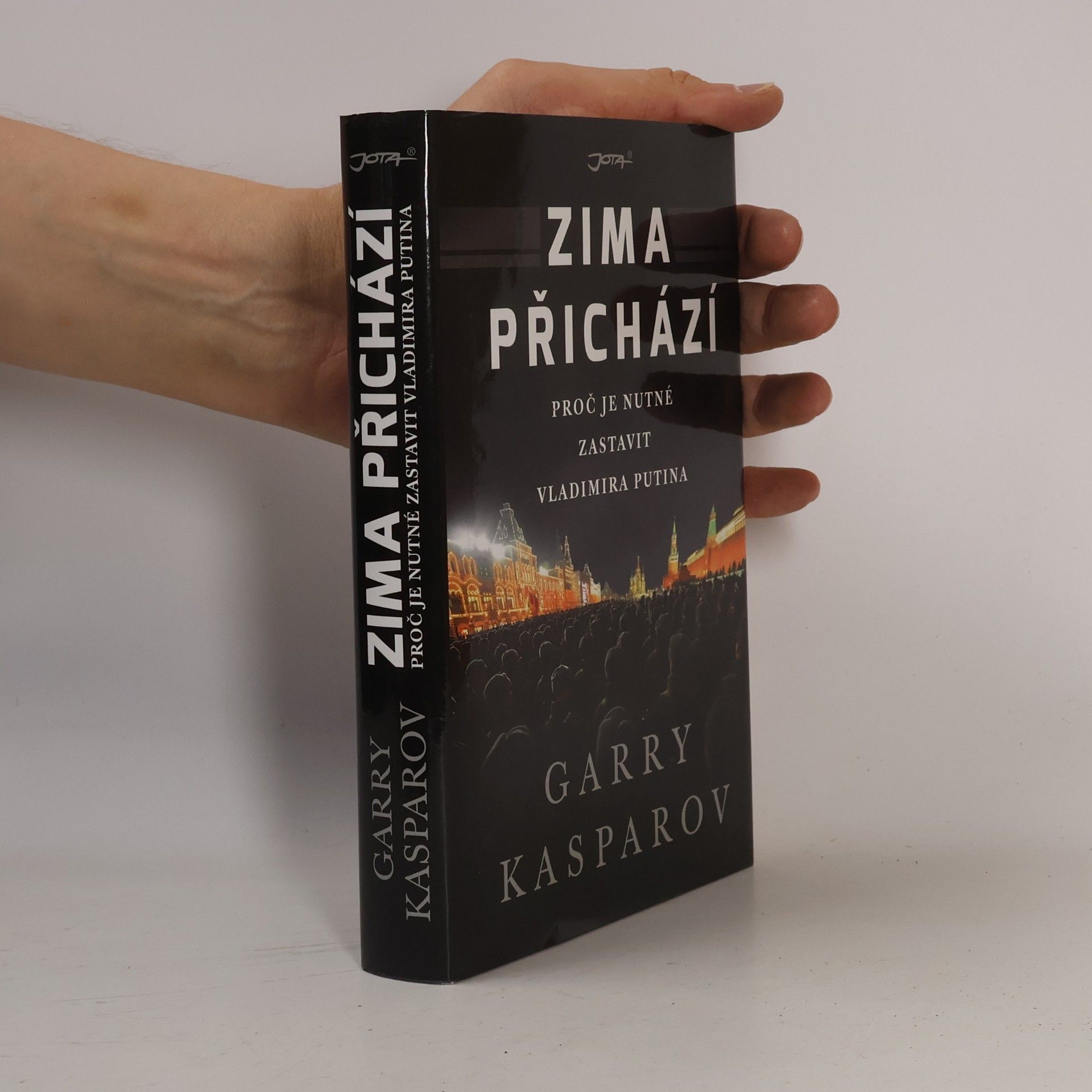 Garry Kasparov Zima přichází : proč je nutné zastavit Vladimira Putina