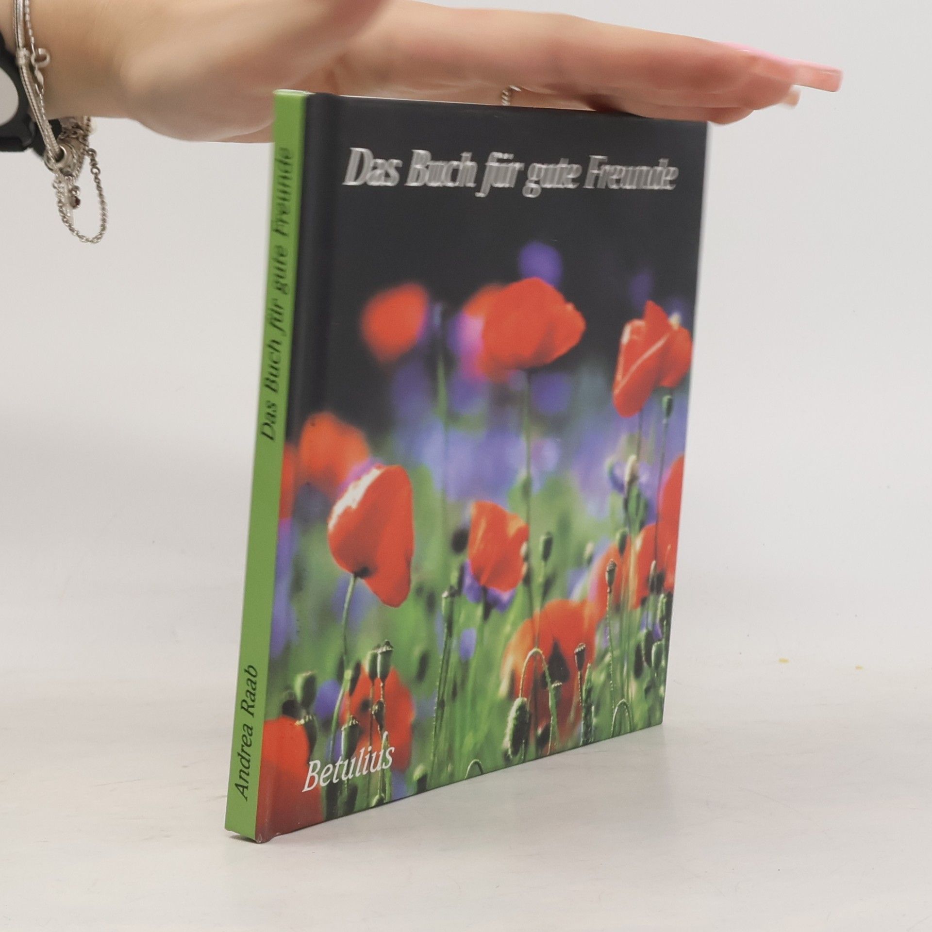 Autorenkollektiv Das Buch für gute Freunde