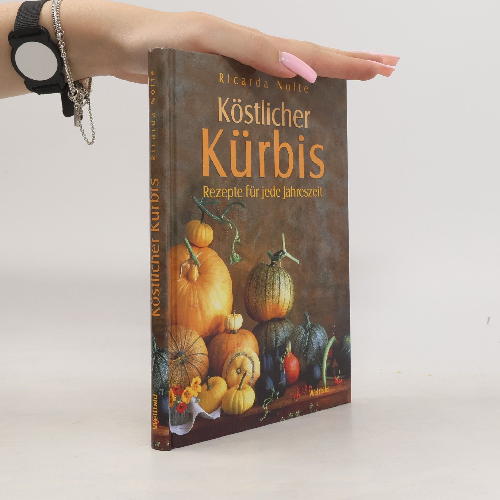 Ricarda Nolte Köstlicher Kürbis.Rezepte für jede Jahreszeit
