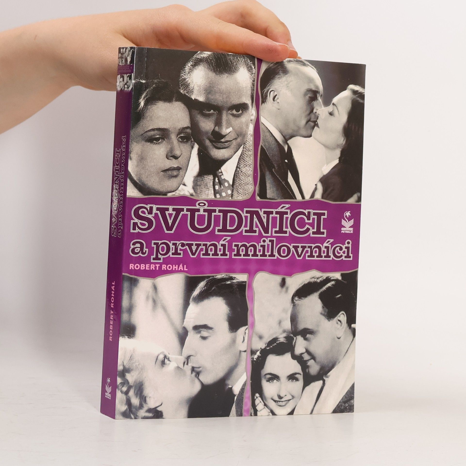 Robert Rohál Svůdníci a první milovníci