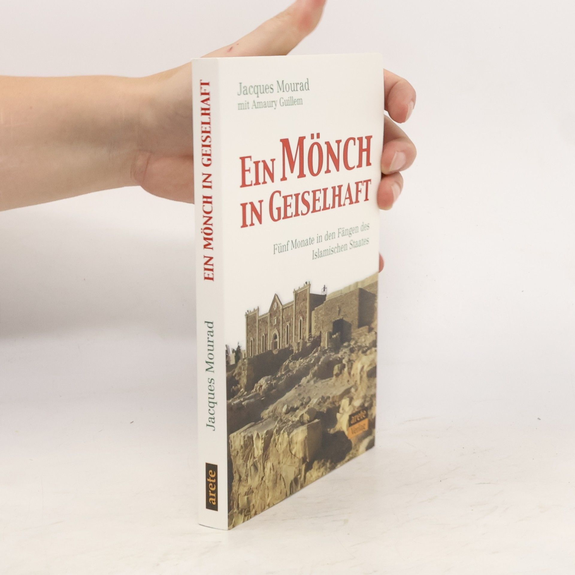 Jacques Mourad Ein Mönch in Geiselhaft