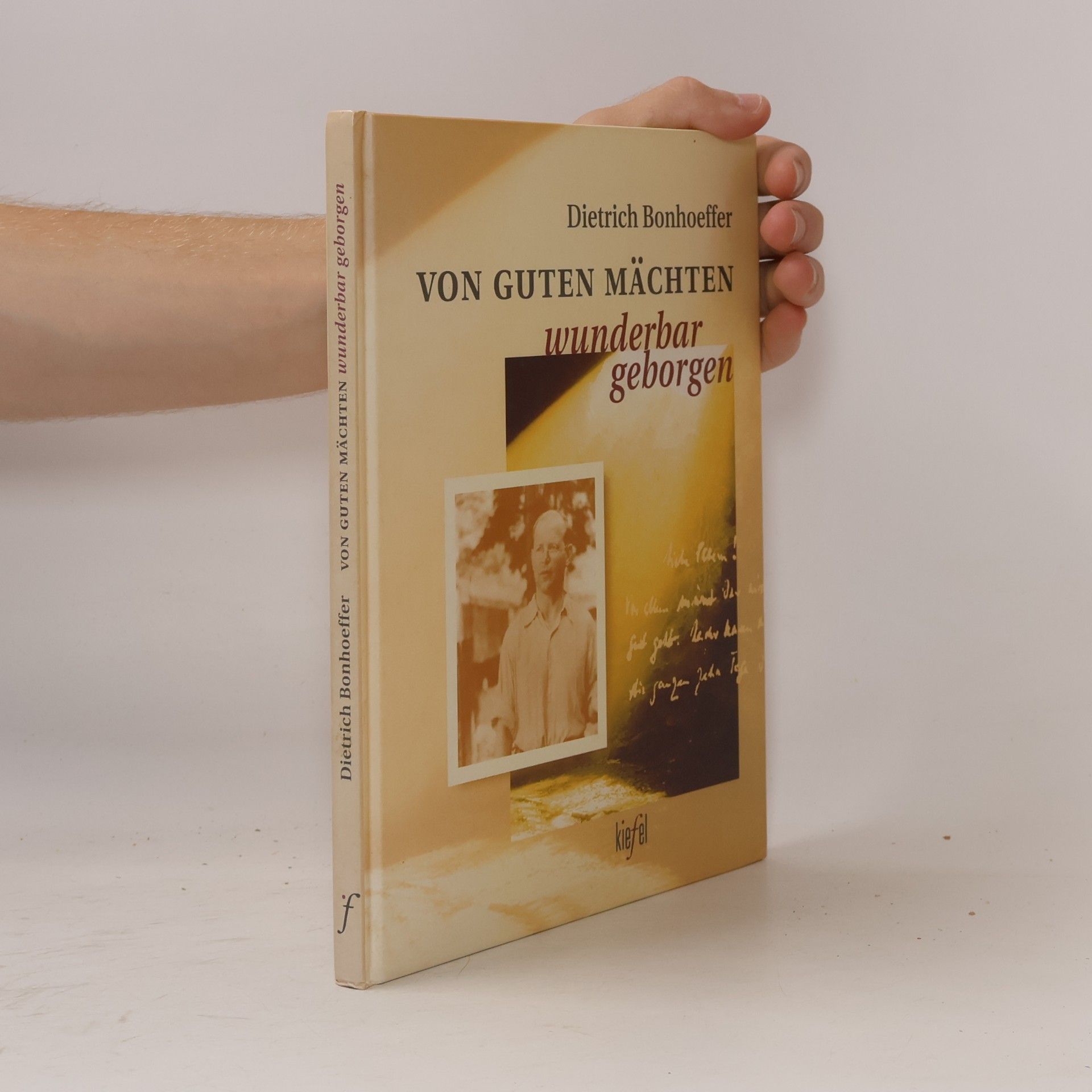 Dietrich Bonhoeffer Von guten Mächten wunderbar geborgen