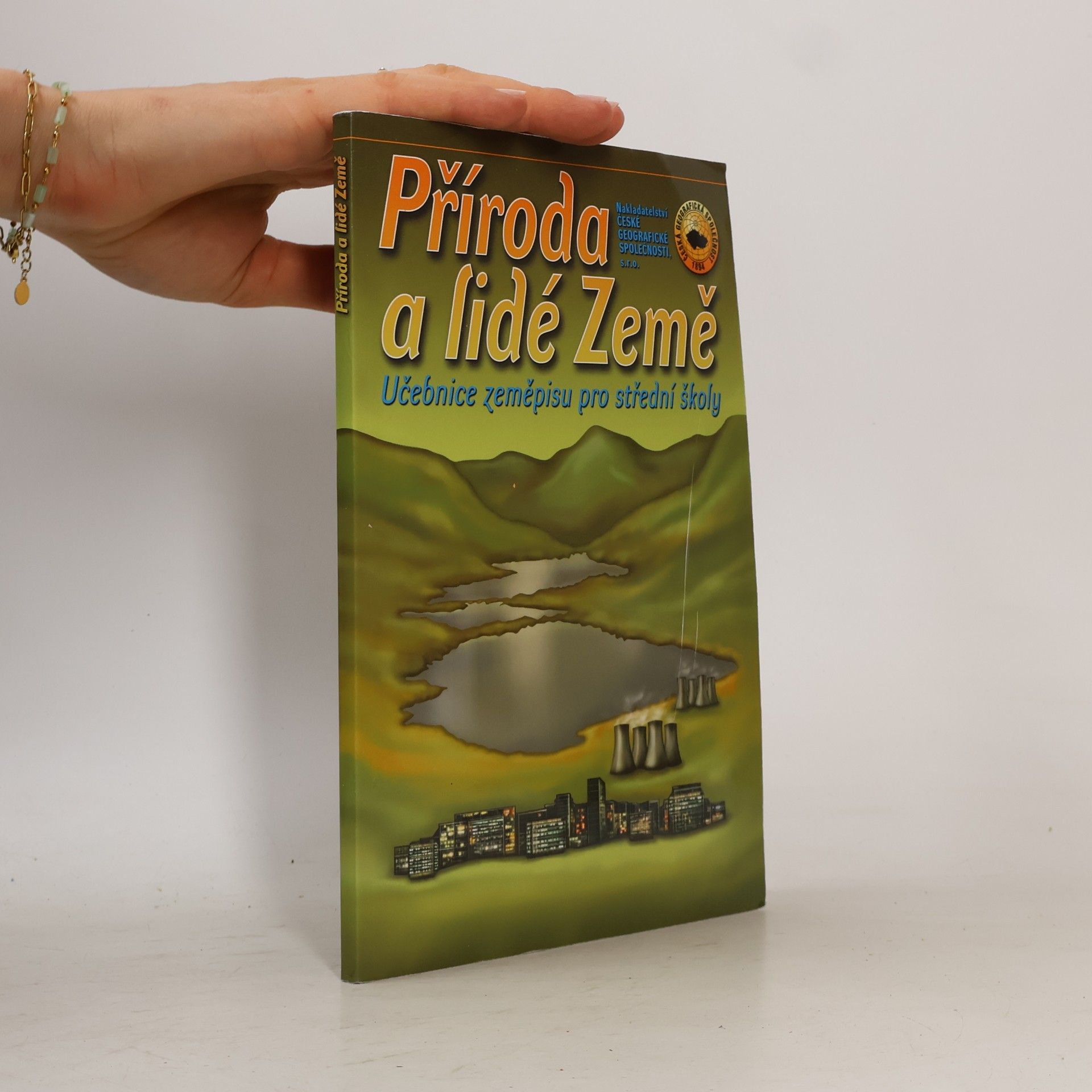 Various authors Příroda a lidé Země : učebnice zeměpisu pro střední školy