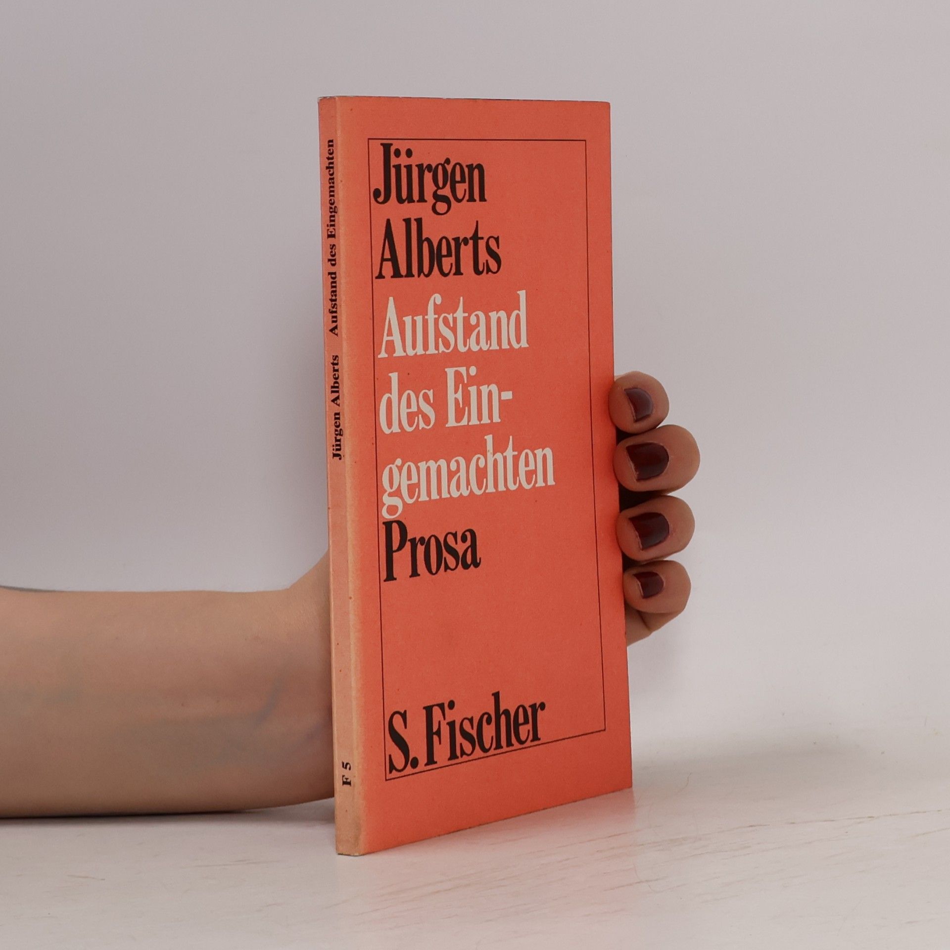 Jürgen Alberts Aufstand des Eingemachten