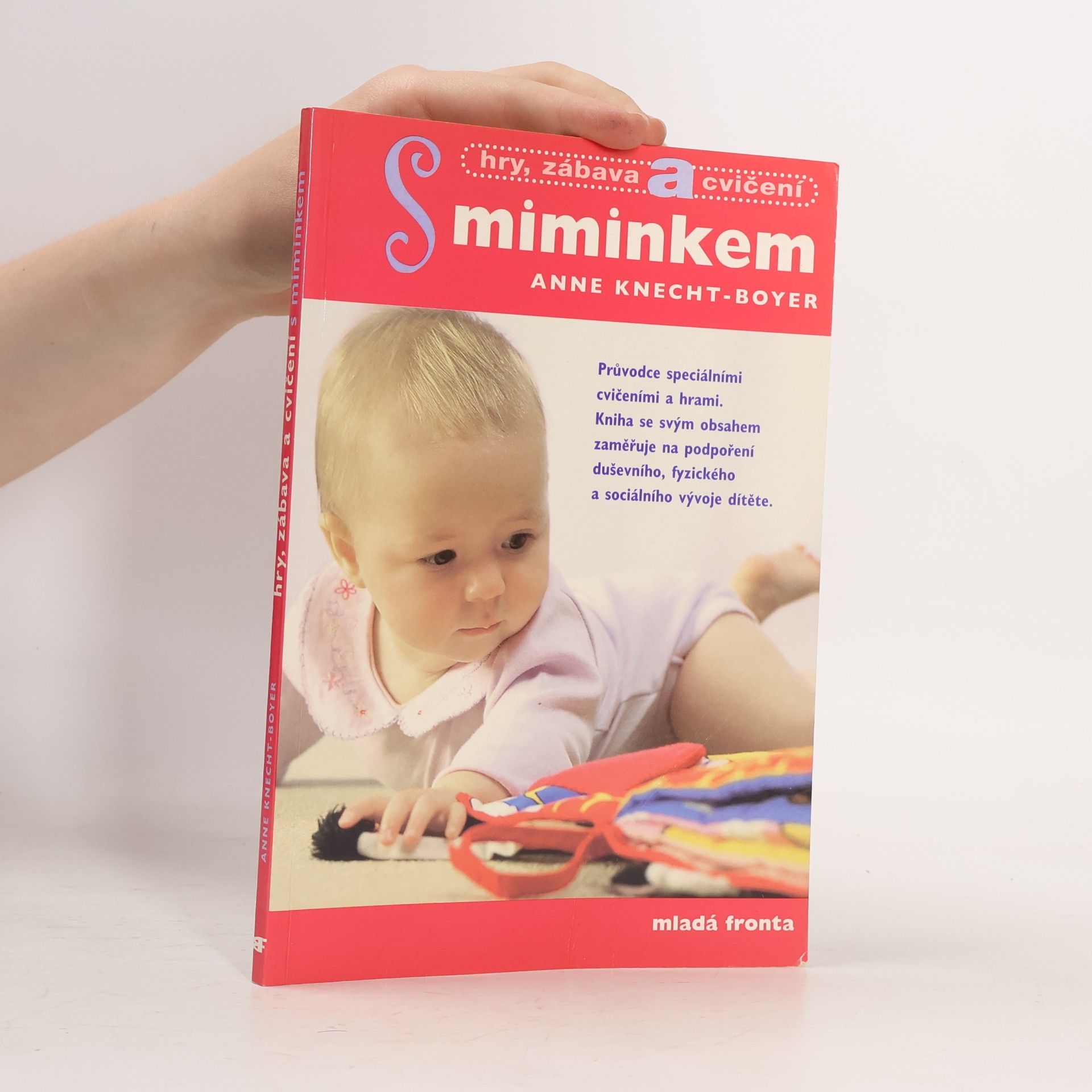 Anne KnechtBoyer Hry, zábava a cvičení s miminkem