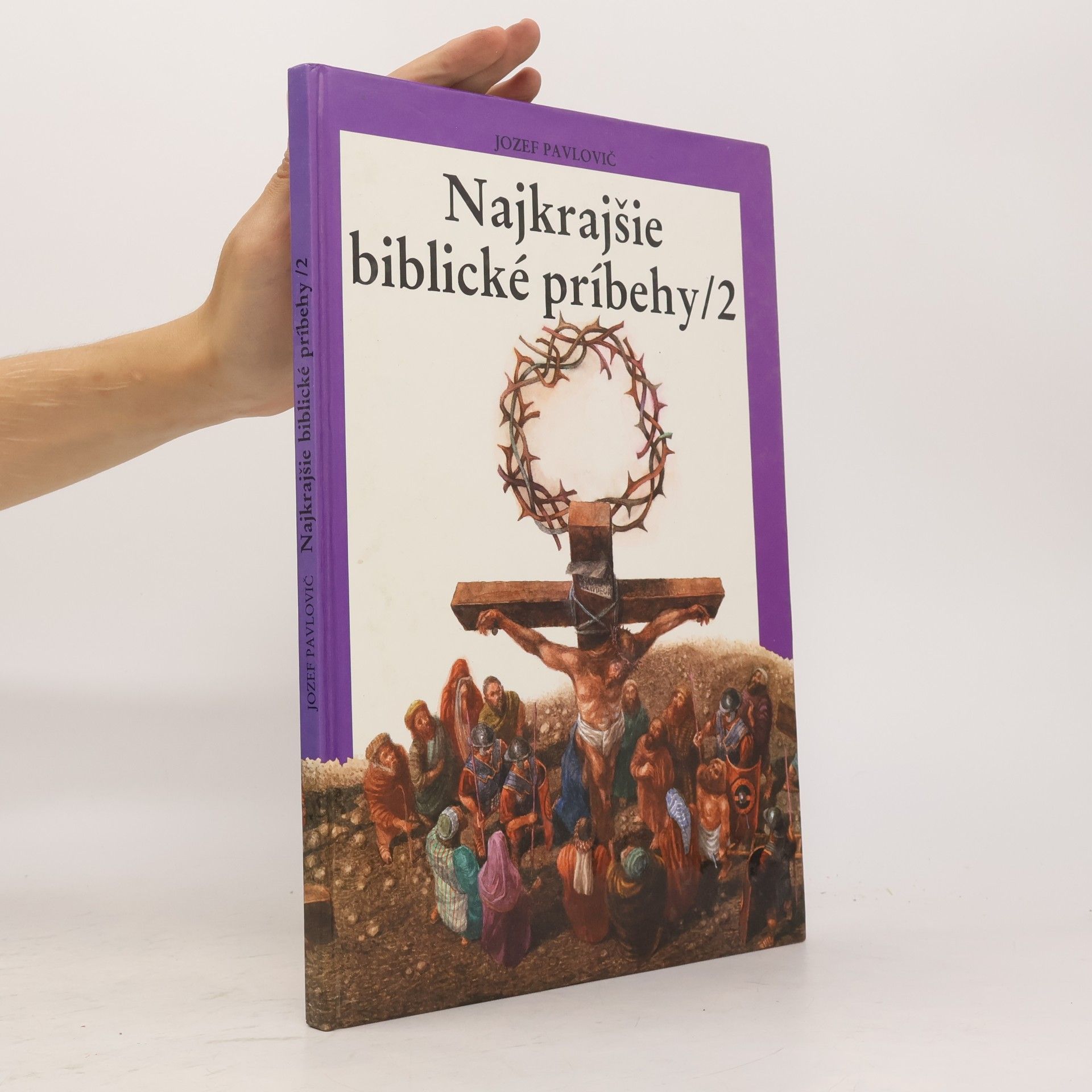 Jozef Pavlovič Najkrajšie biblické príbehy 2 : Nový zákon