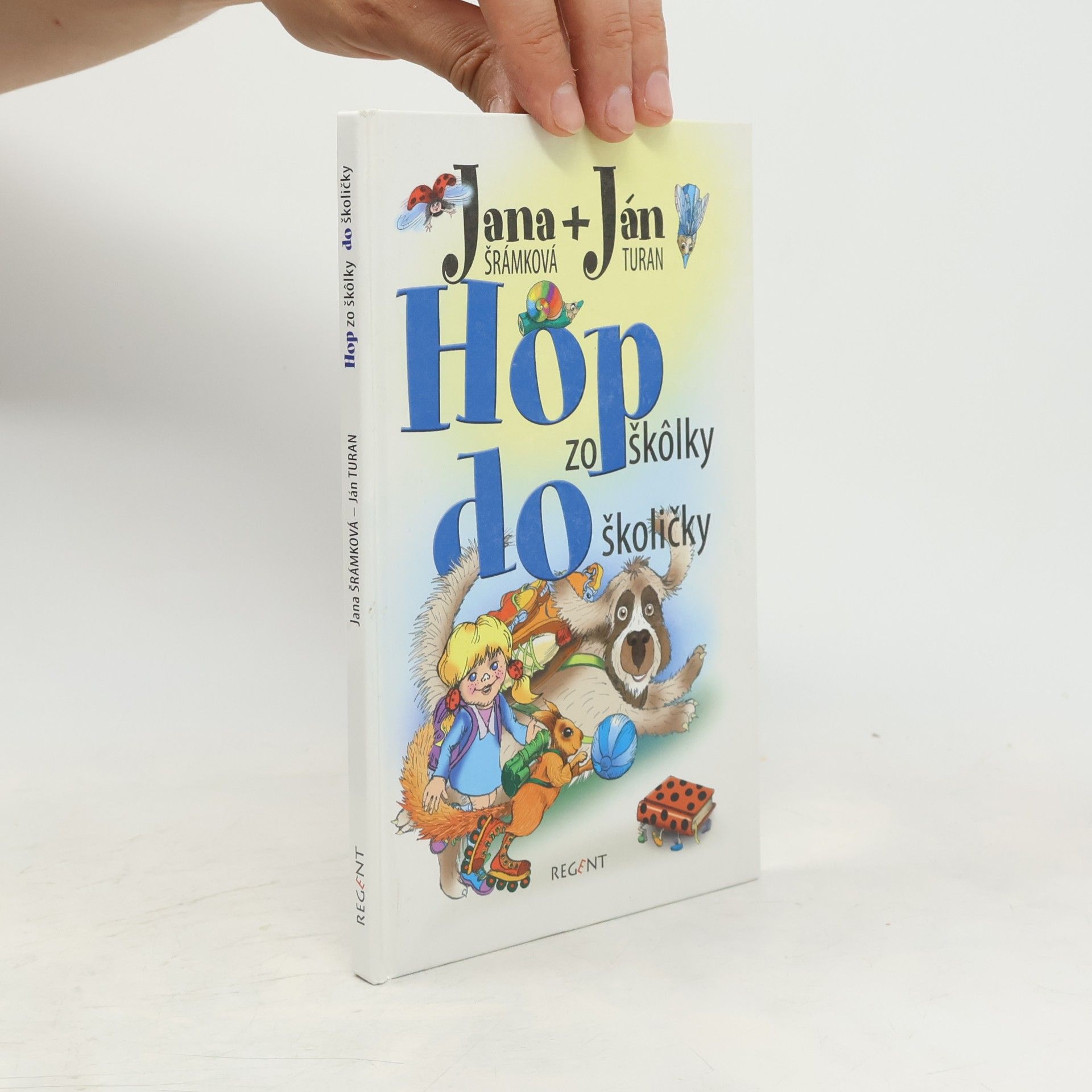 Jana Šrámková Hop zo škôlky do školičky