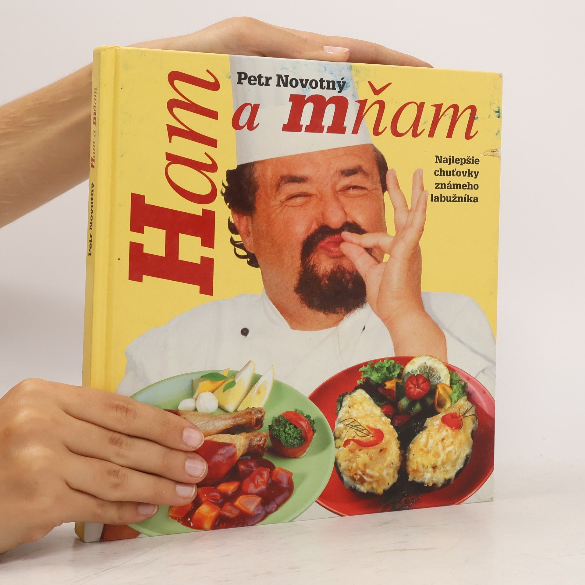 Petr Novotný Ham a mňam. Najlepšie chuťovky známeho labužníka