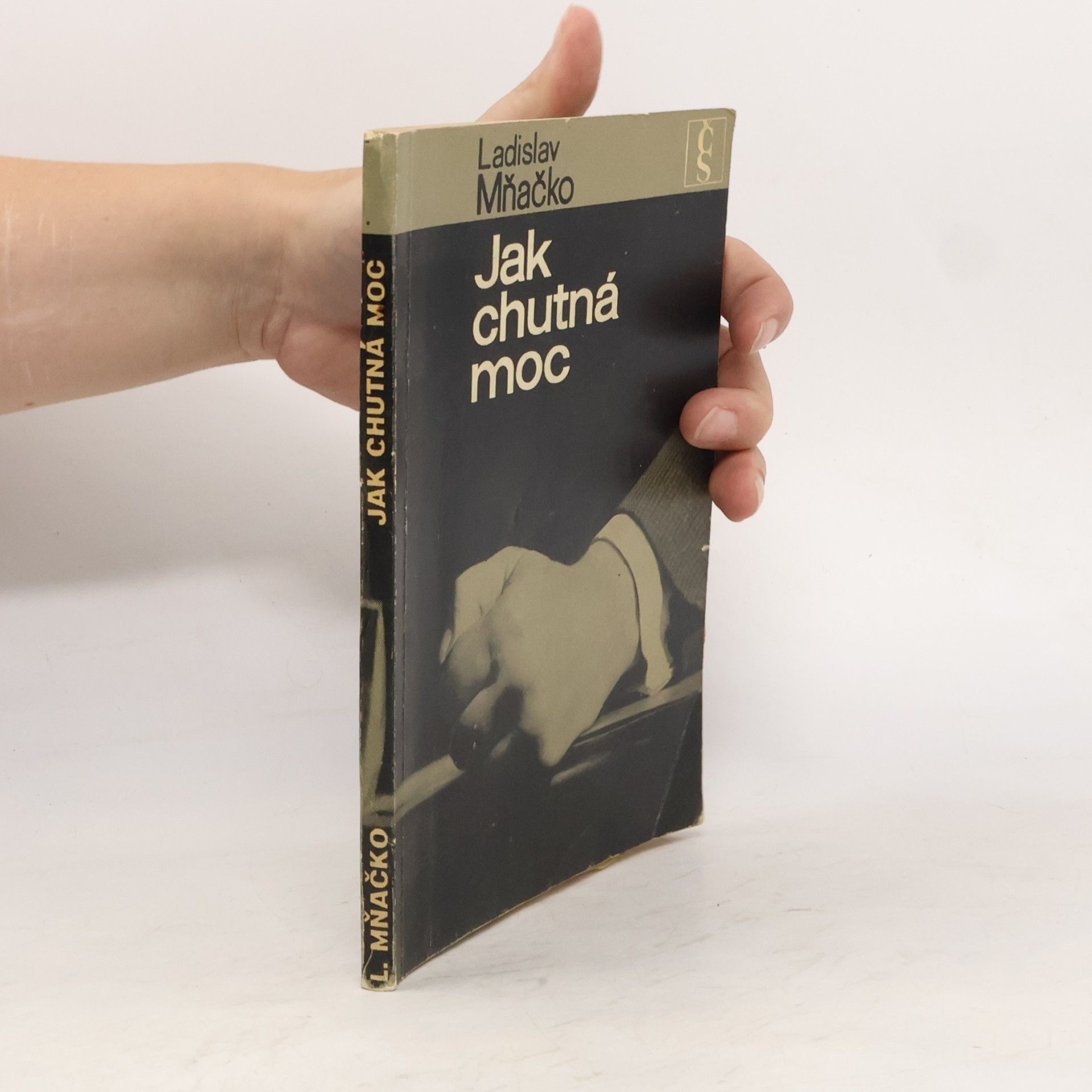 Ladislav Mňačko Jak chutná moc