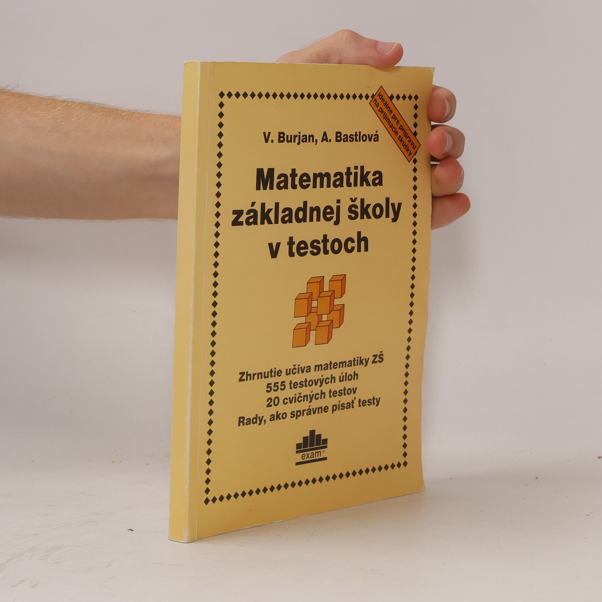 Alena Bastlová Matematika základnej školy v testoch