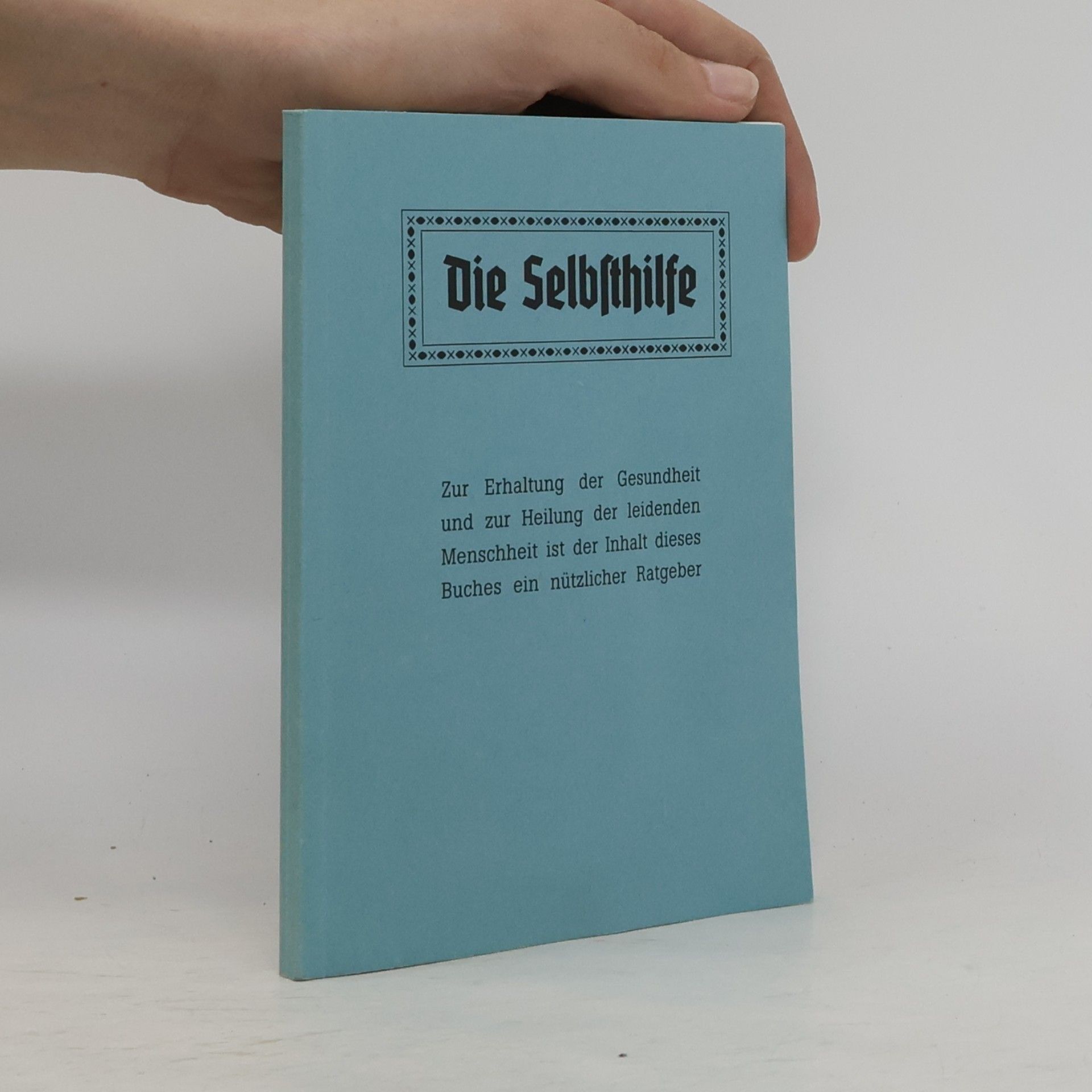 Autorenkollektiv Die Selbsthilfe