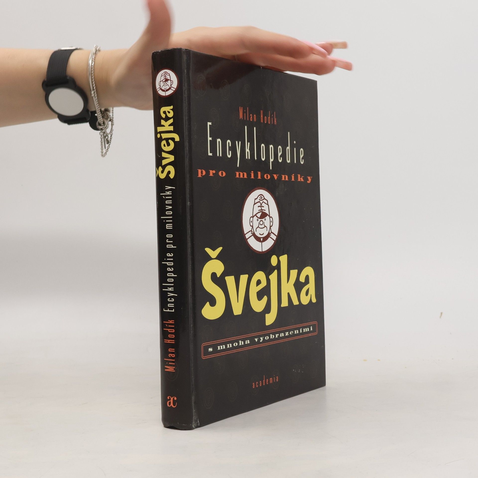 Milan Hodík Encyklopedie pro milovníky Švejka s mnoha vyobrazeními