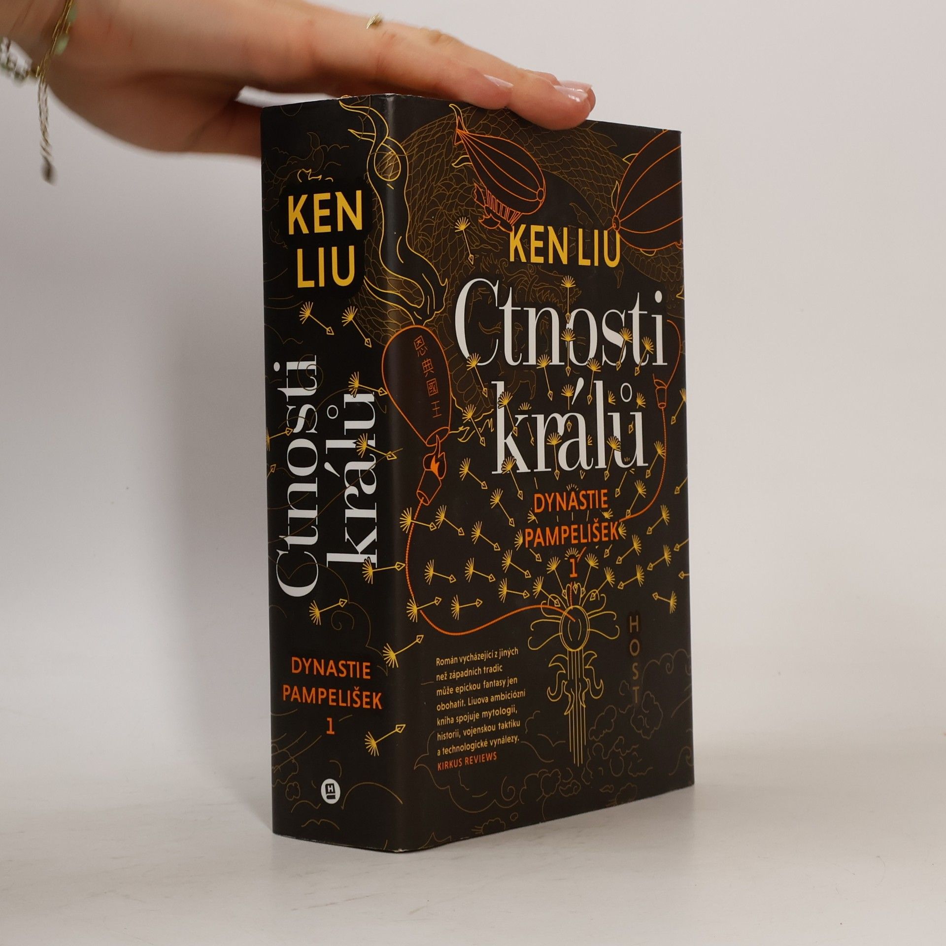 Ken Liu Dynastie pampelišek. 1, Ctnosti králů