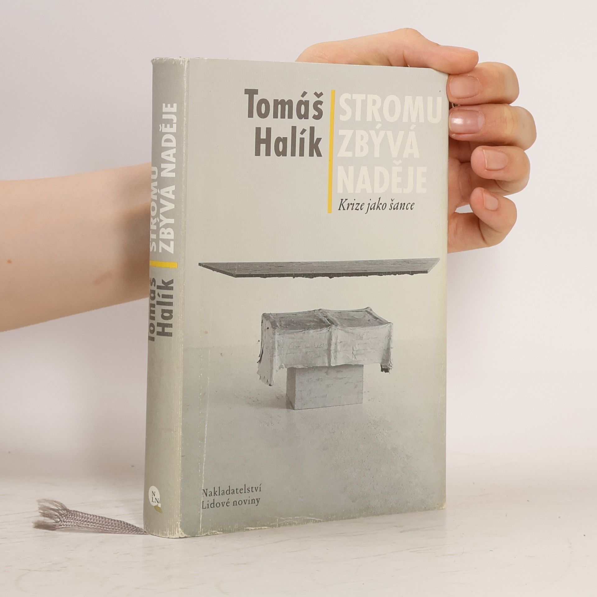 Tomáš Halík Stromu zbývá naděje: Krize jako šance
