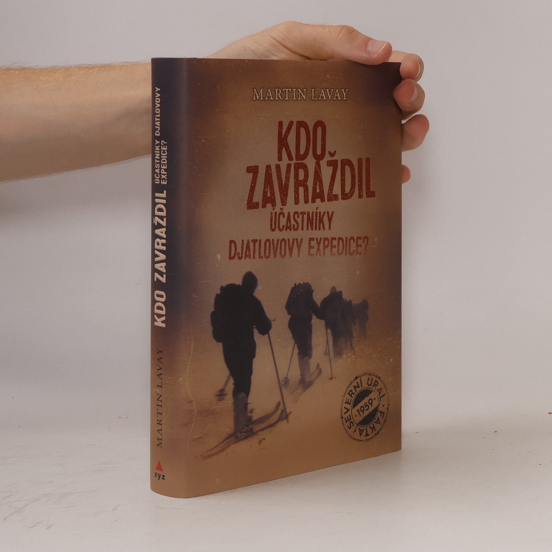 Martin Lavay Kdo zavraždil účastníky Djatlovovy expedice?