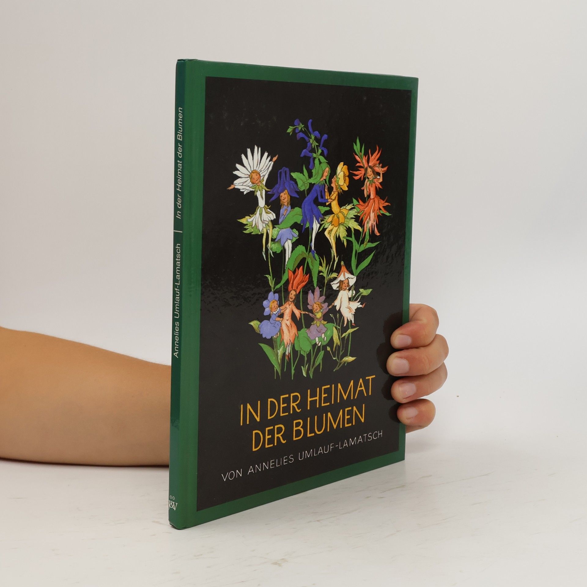 Annelies Umlauf-Lamatsch In der Heimat der Blumen