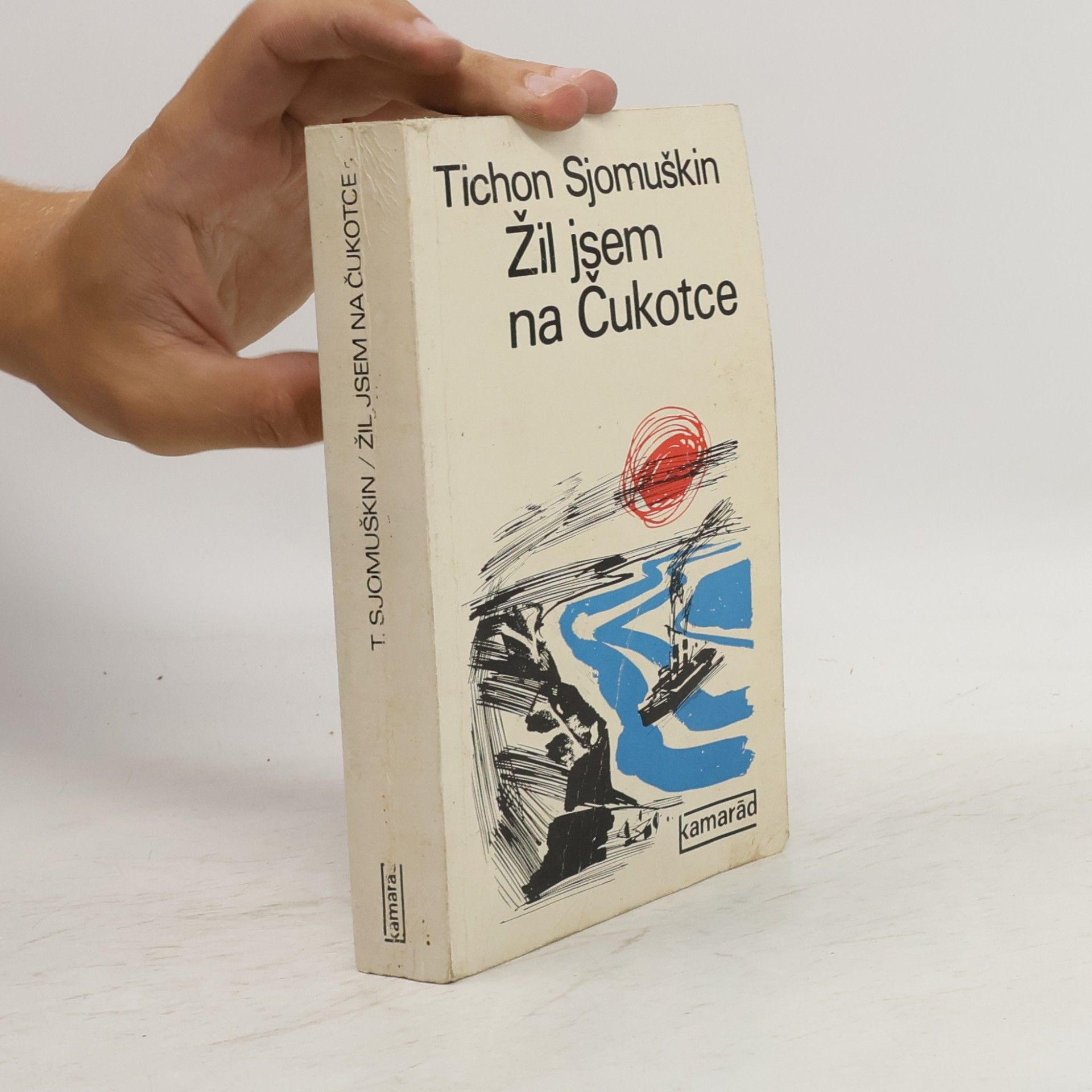 Tichon Zacharovič Semuškin Žil jsem na Čukotce