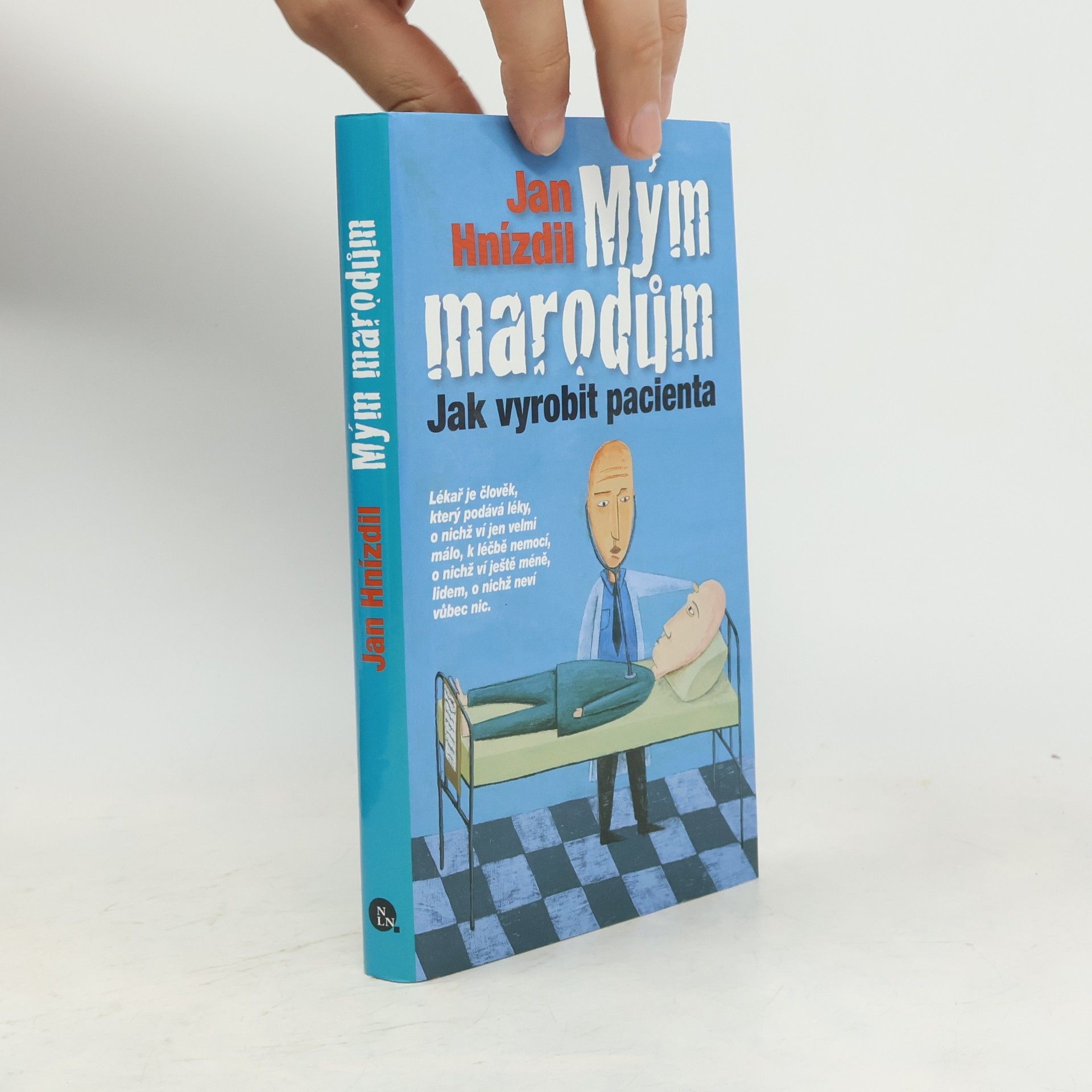 Jan Hnízdil Mým marodům