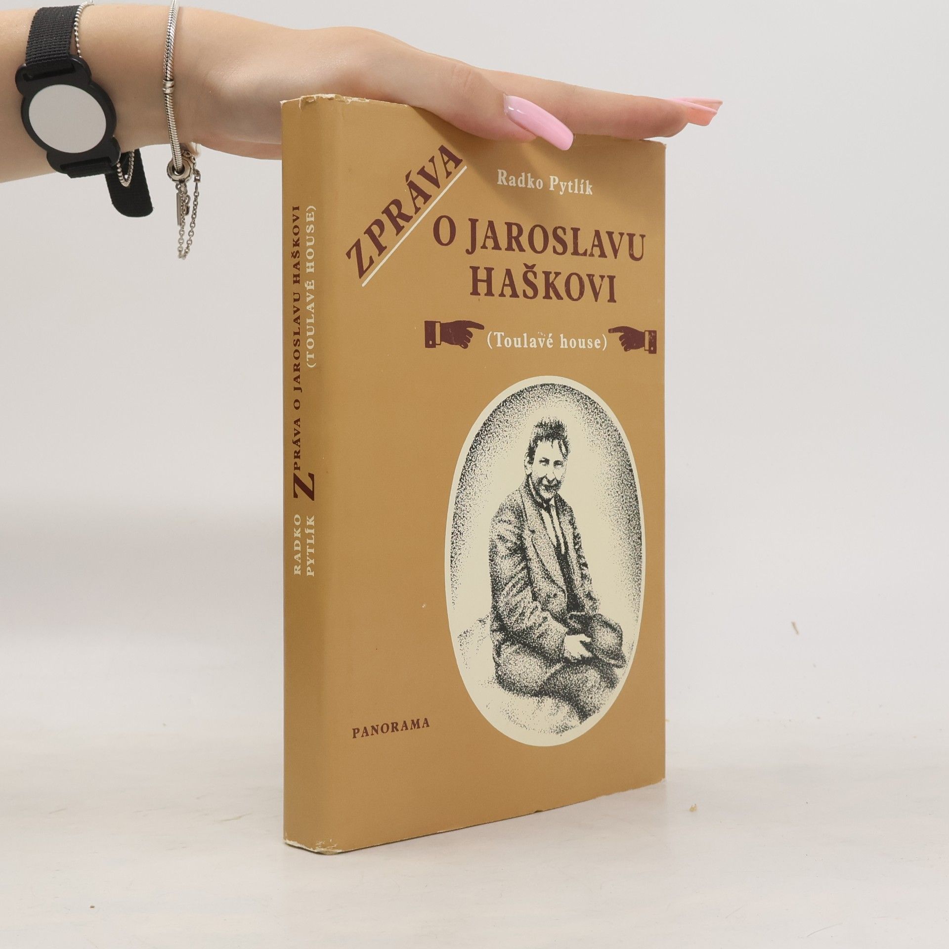Radko Pytlík Zpráva o Jaroslavu Haškovi (Toulavé house)