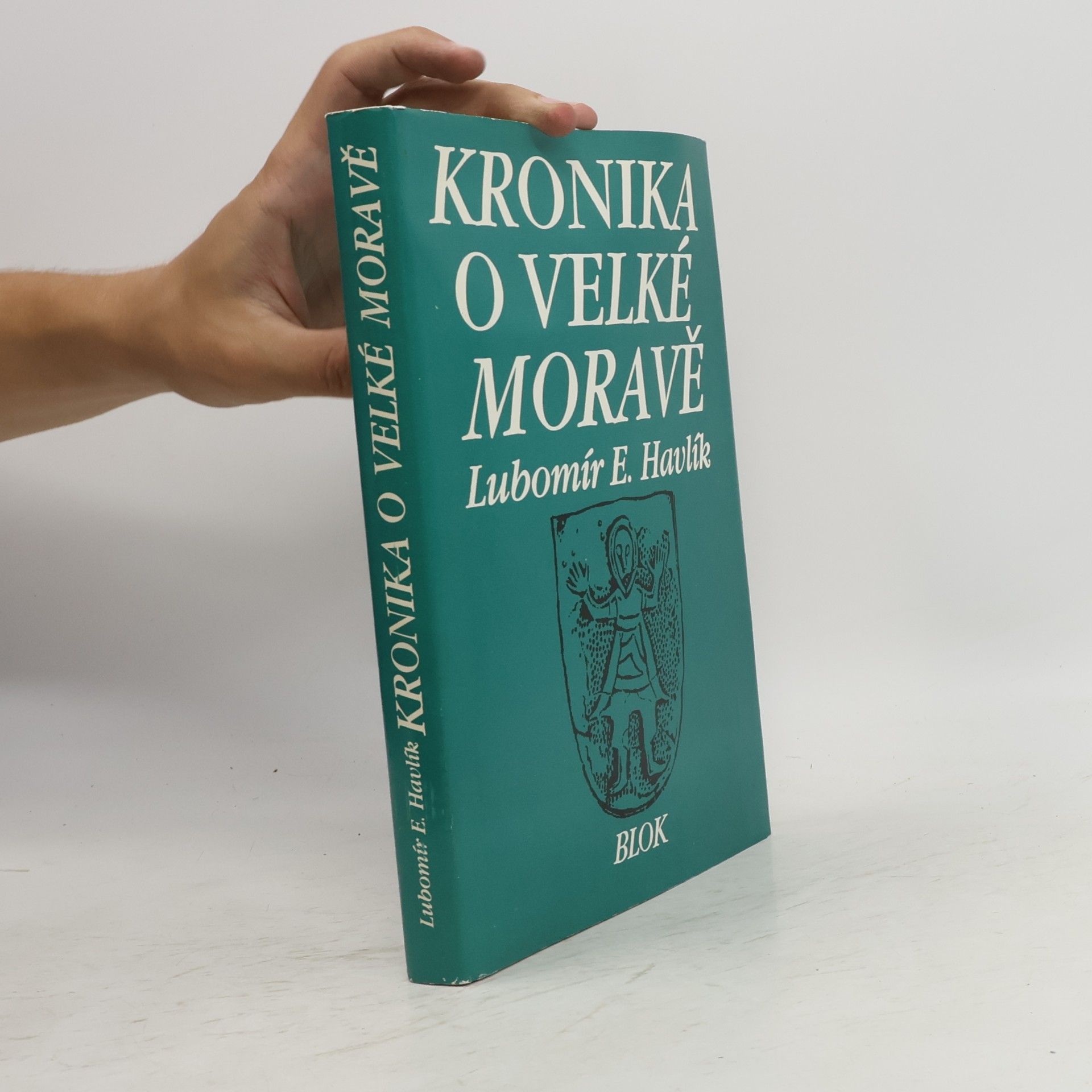 Lubomír Emil Havlík Kronika o Velké Moravě