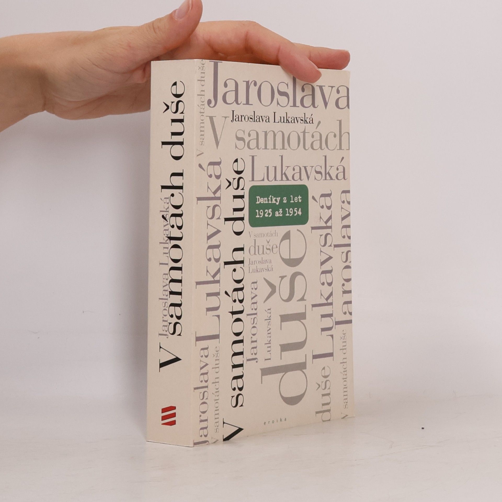 Jaroslava Lukavská V samotách duše: Deníky z let 1925–1954