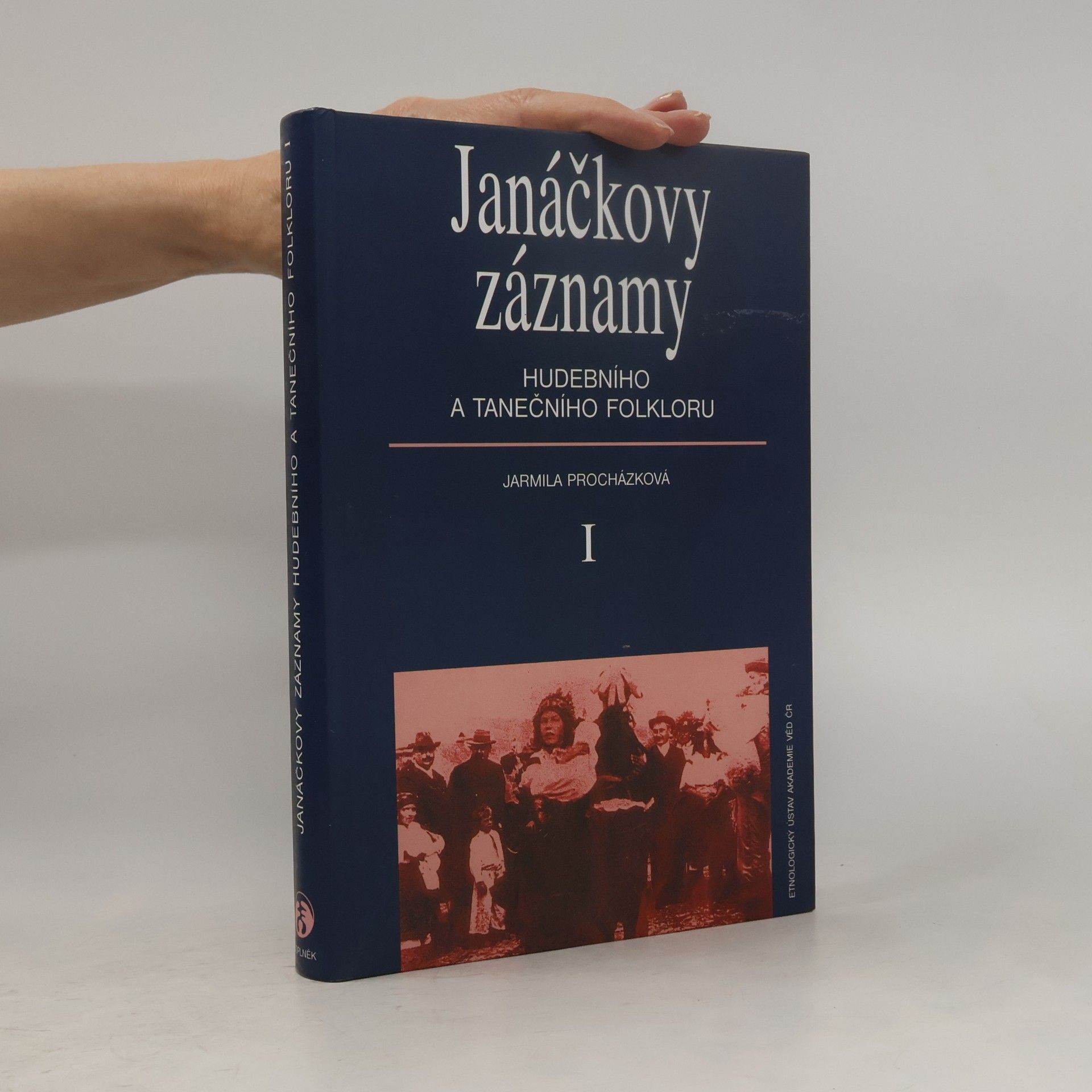 Jarmila Skalková Janáčkovy záznamy hudebního a tanečního folkloru I. Komentáře