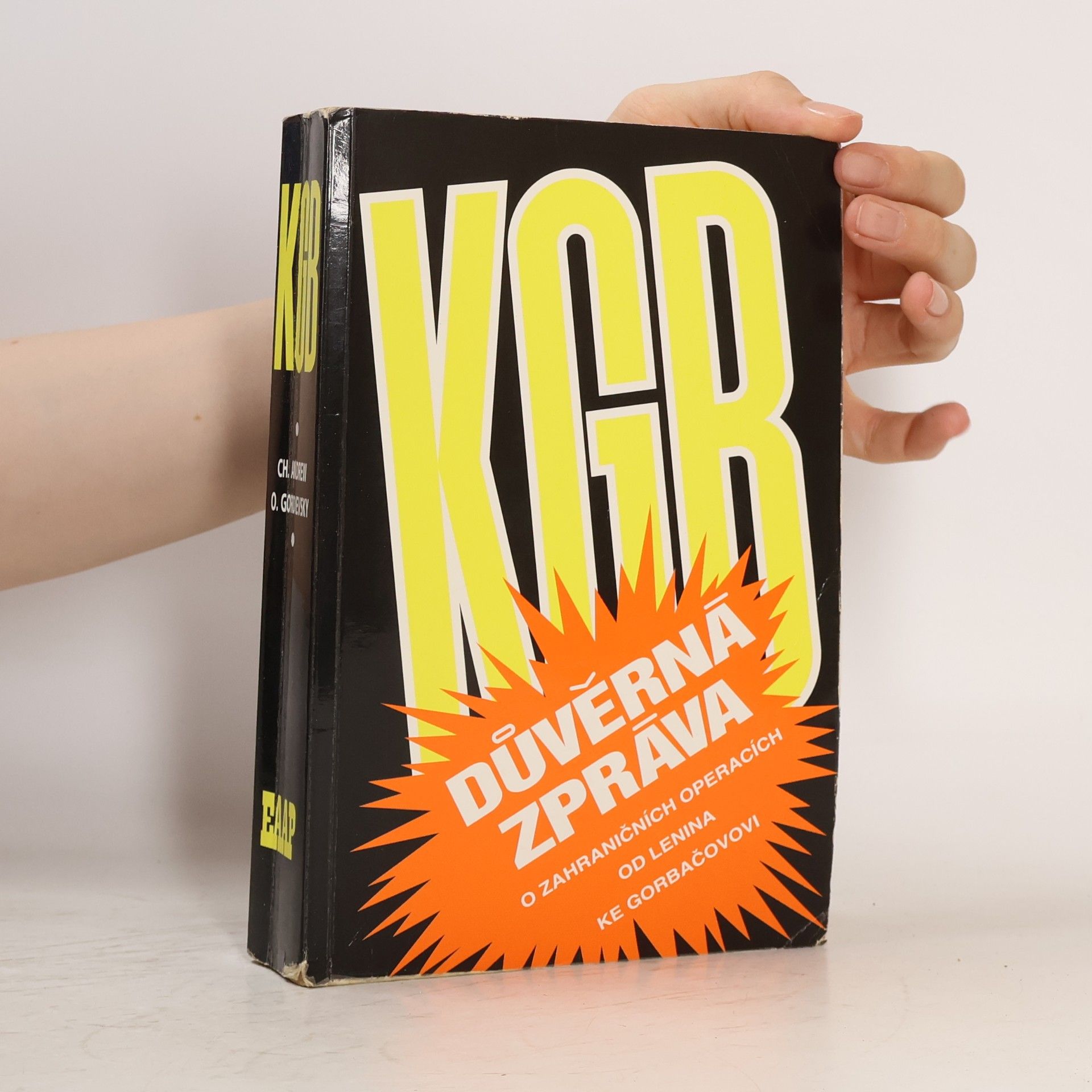Christopher Andrew KGB. Důvěrná zpráva o zahraničních operacích od Lenina do Gorbačova